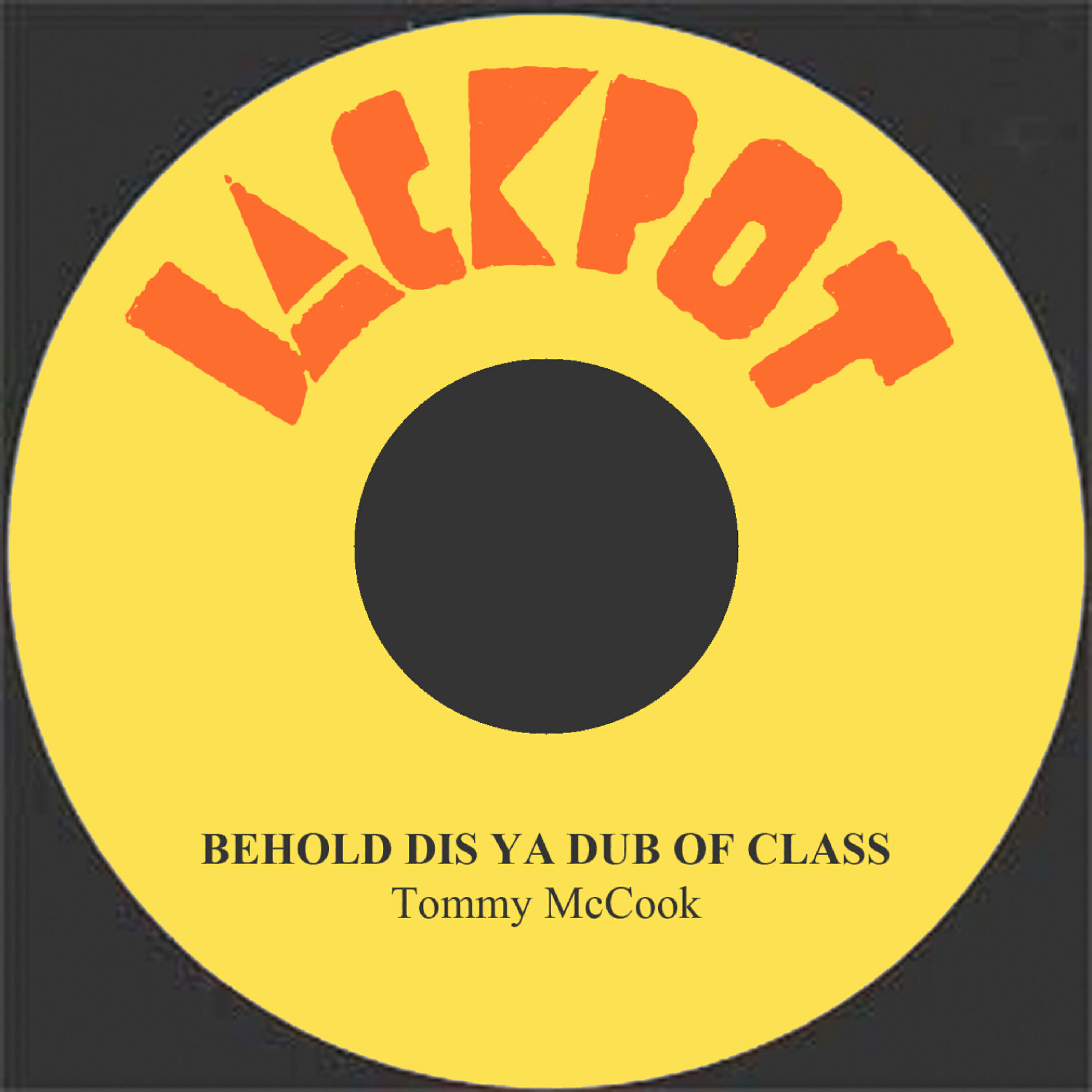 Tommy McCook - Behold Dis Ya Dub Of Class