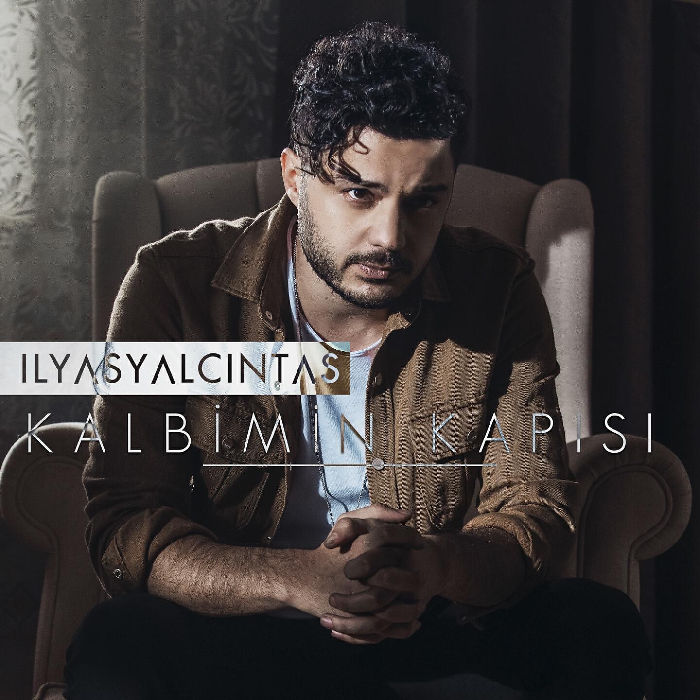 İlyas Yalçıntaş - Kalbimin Kapısı