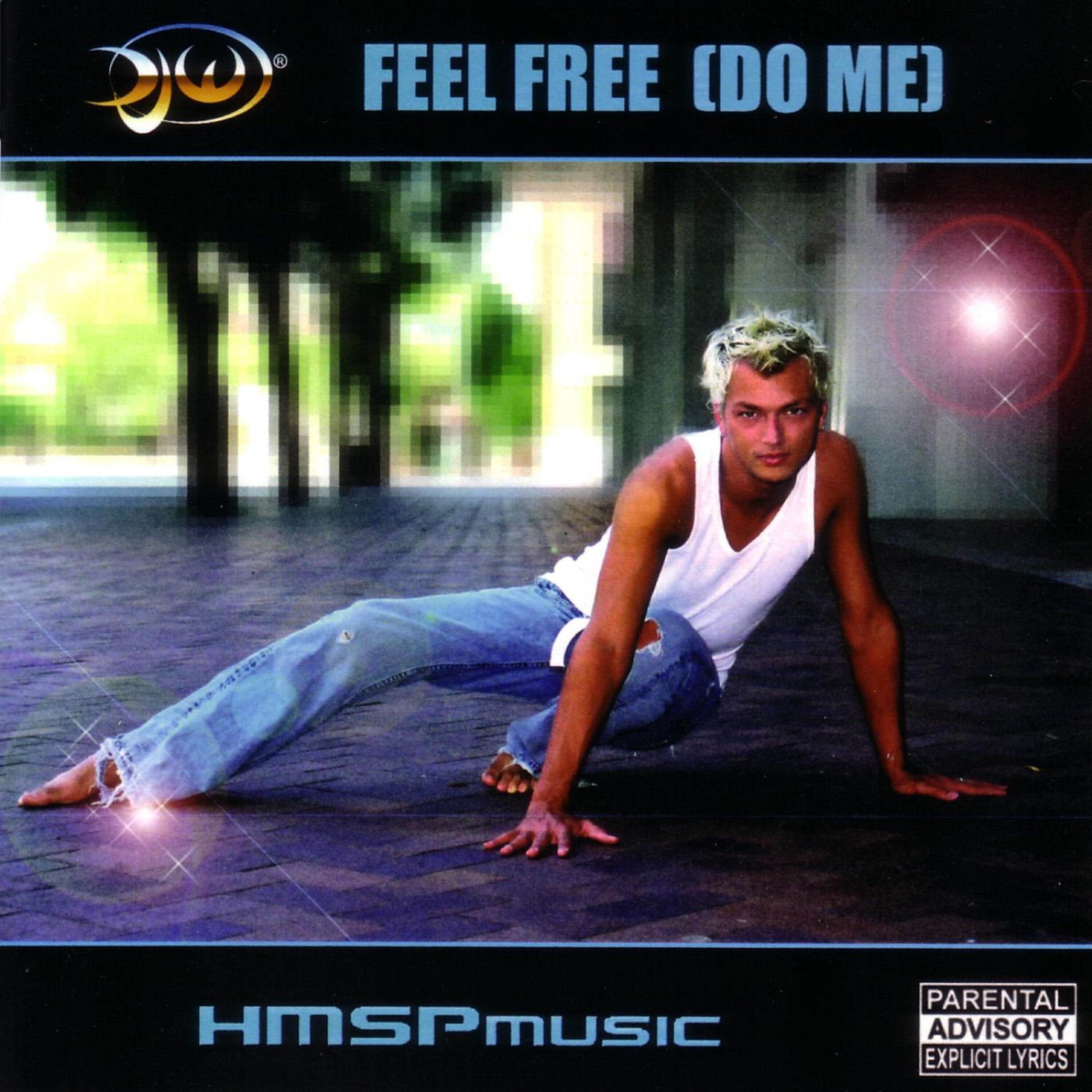 DJW - Feel Free (Do Me) (Thee Werq'n B!tches Free Love Club Mix)