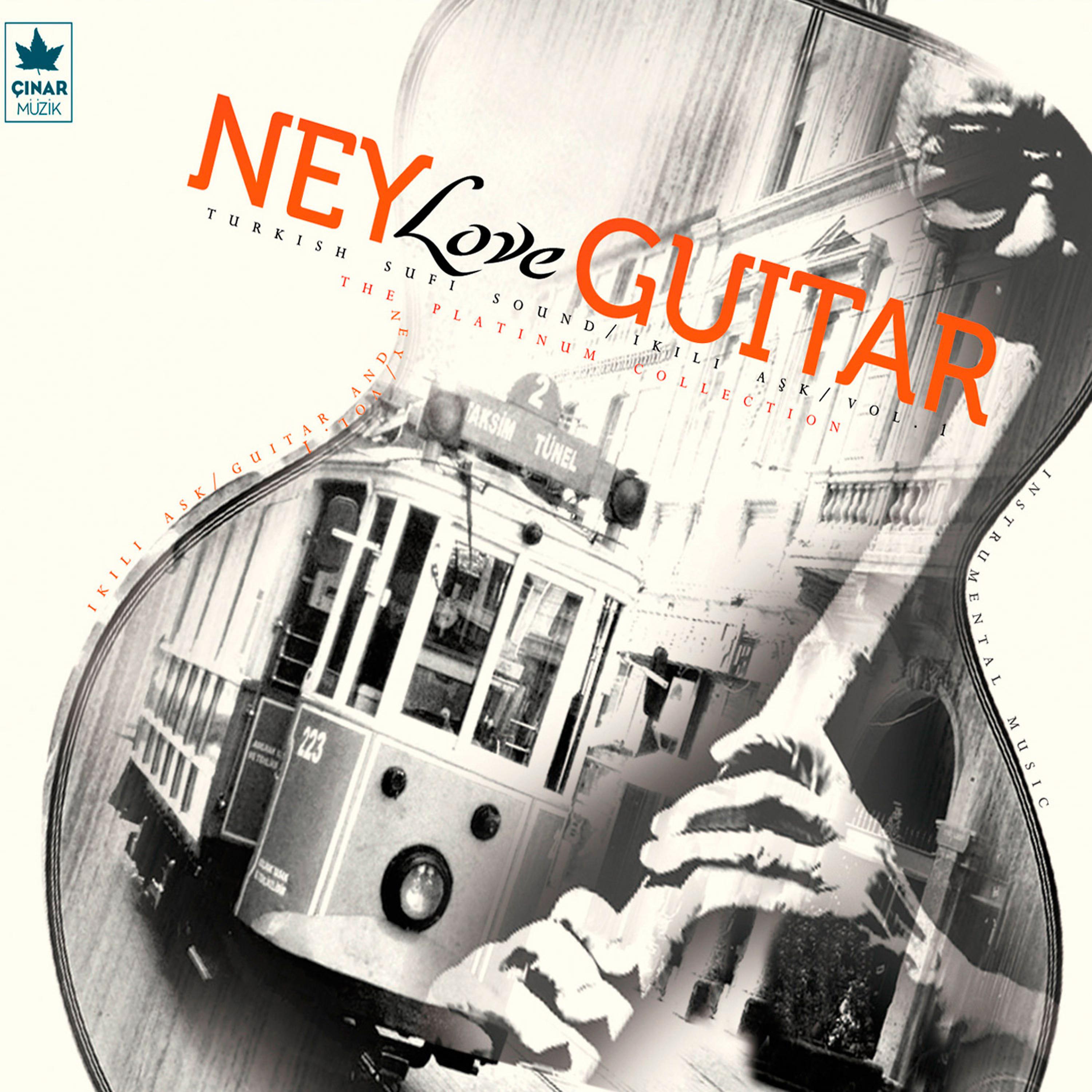 Постер альбома Ney Love Guitar