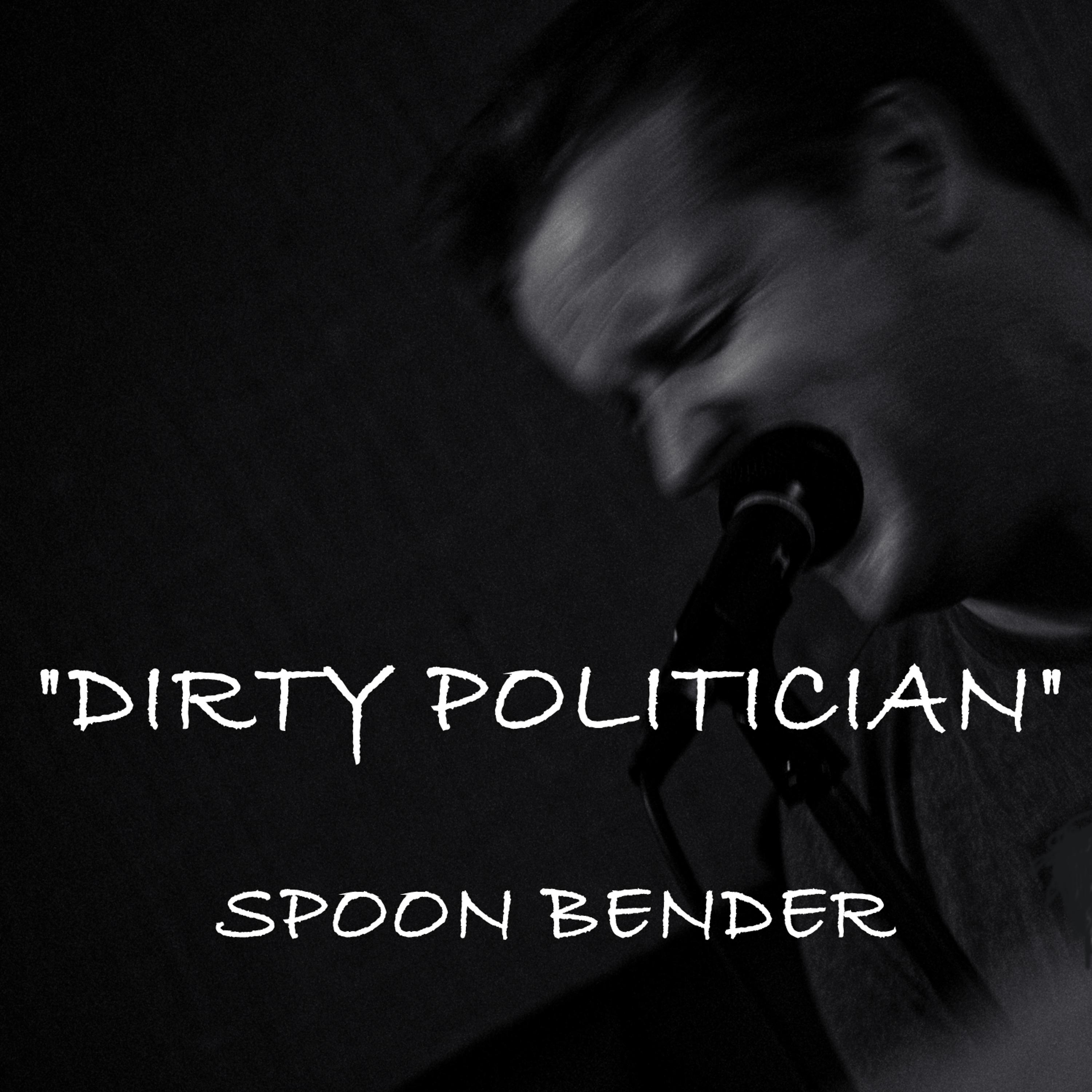 Постер альбома Dirty Politician