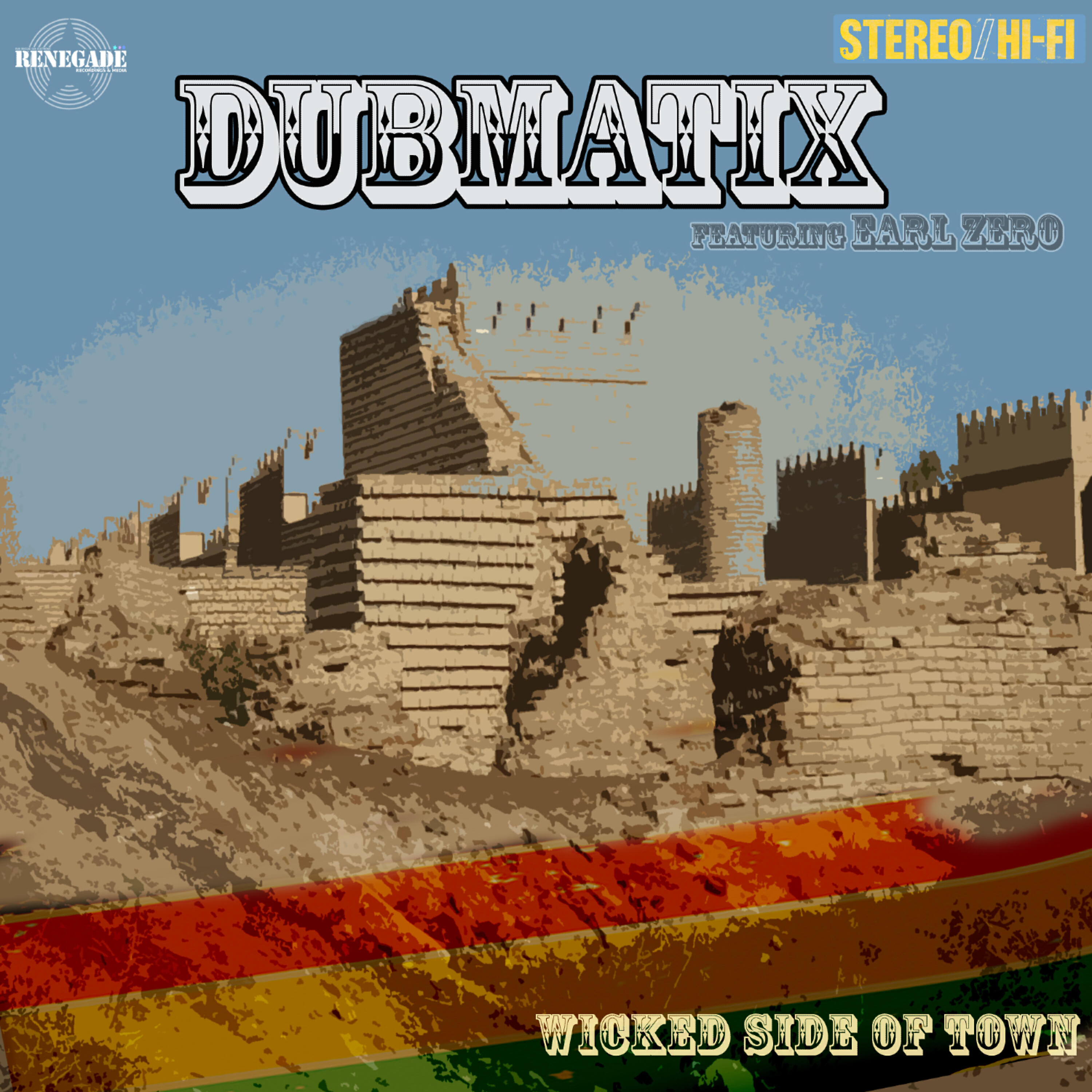 Dubmatix - Wicked Part of Town  (Feat. Earl Zero)(Dry Mix)