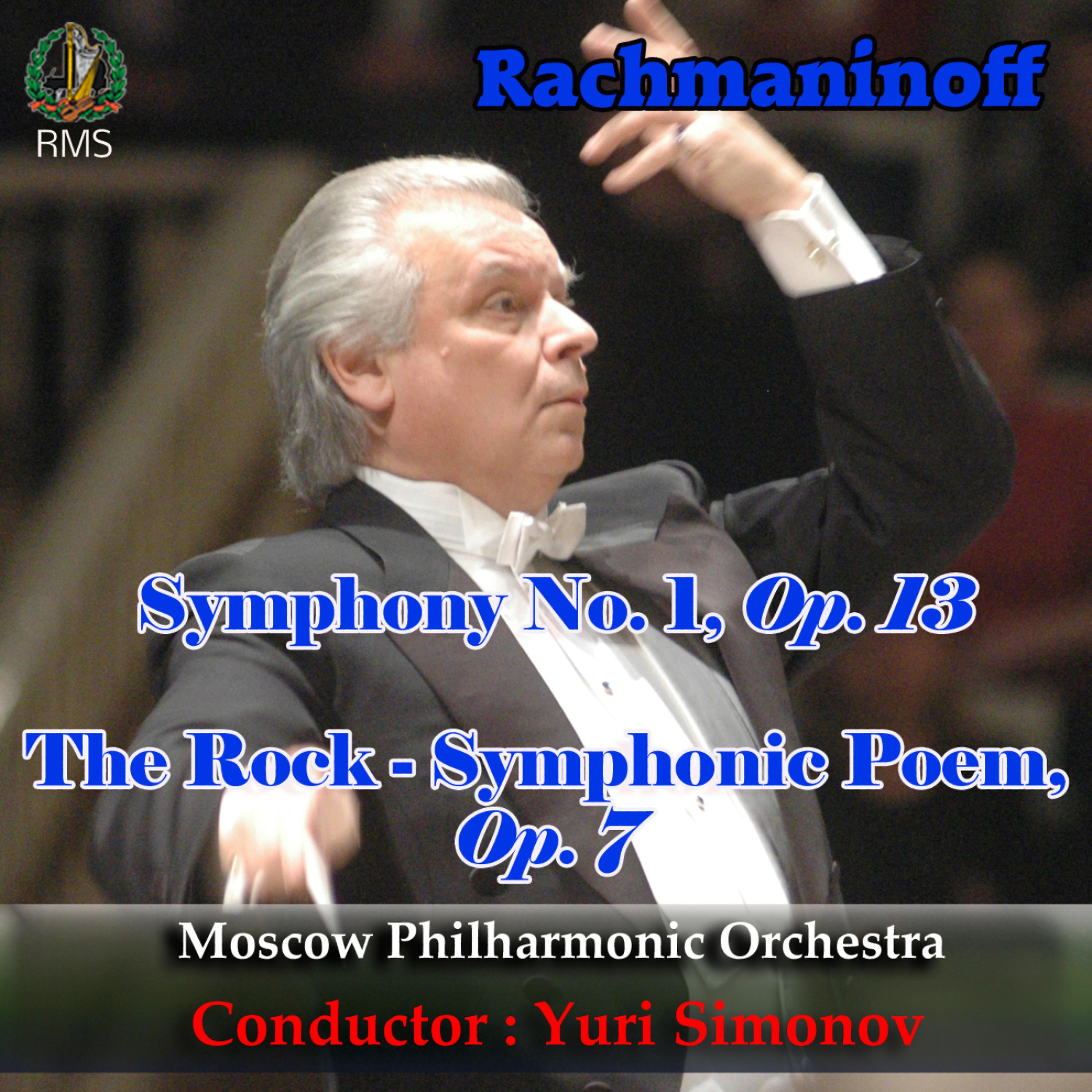 Постер альбома Yuri Simonov conducting: Rachmaninoff: Symphony No. 1 Op. 13, The Rock- Symphonic Poem, Op. 7
