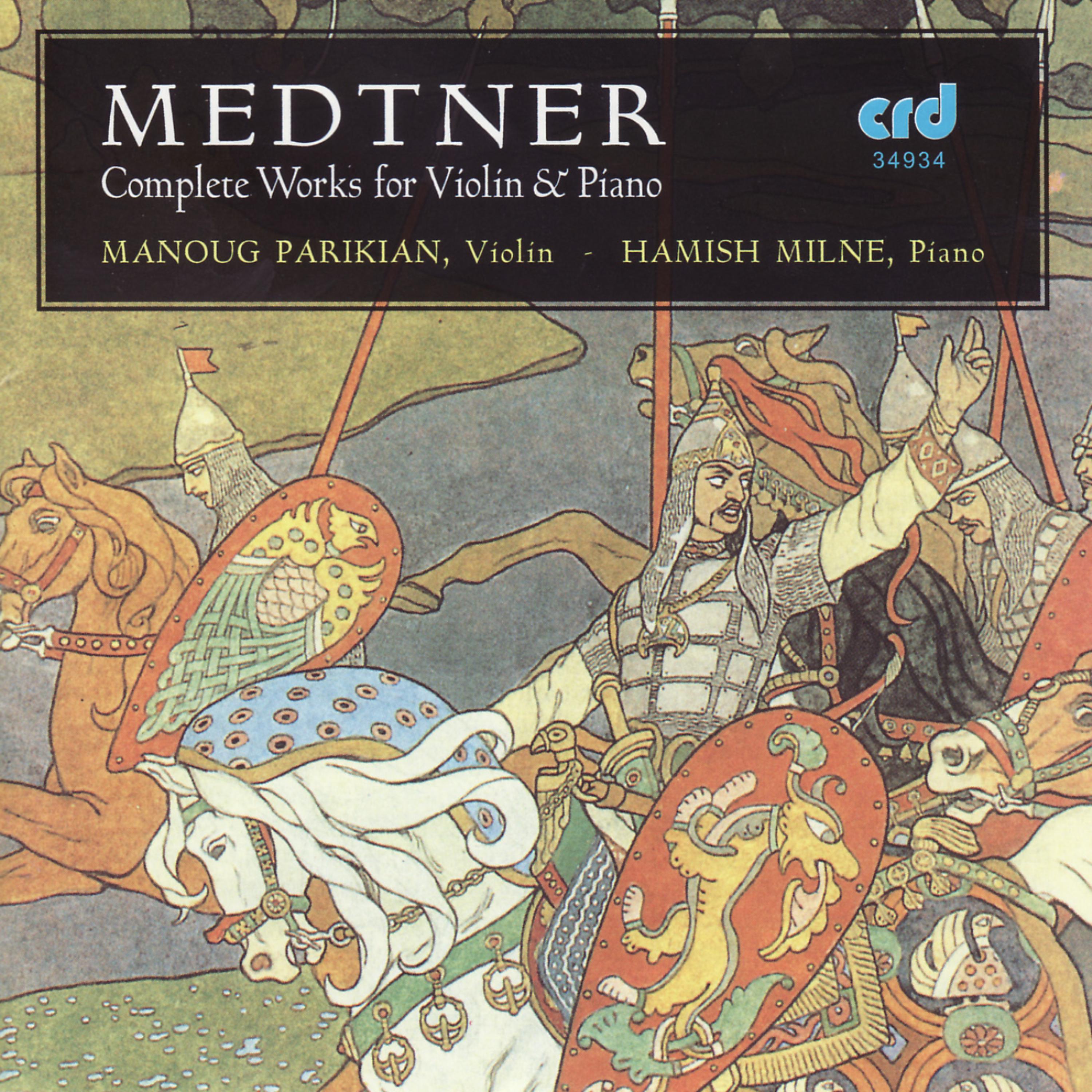 Постер альбома Medtner: Complete Works for Violin and Piano