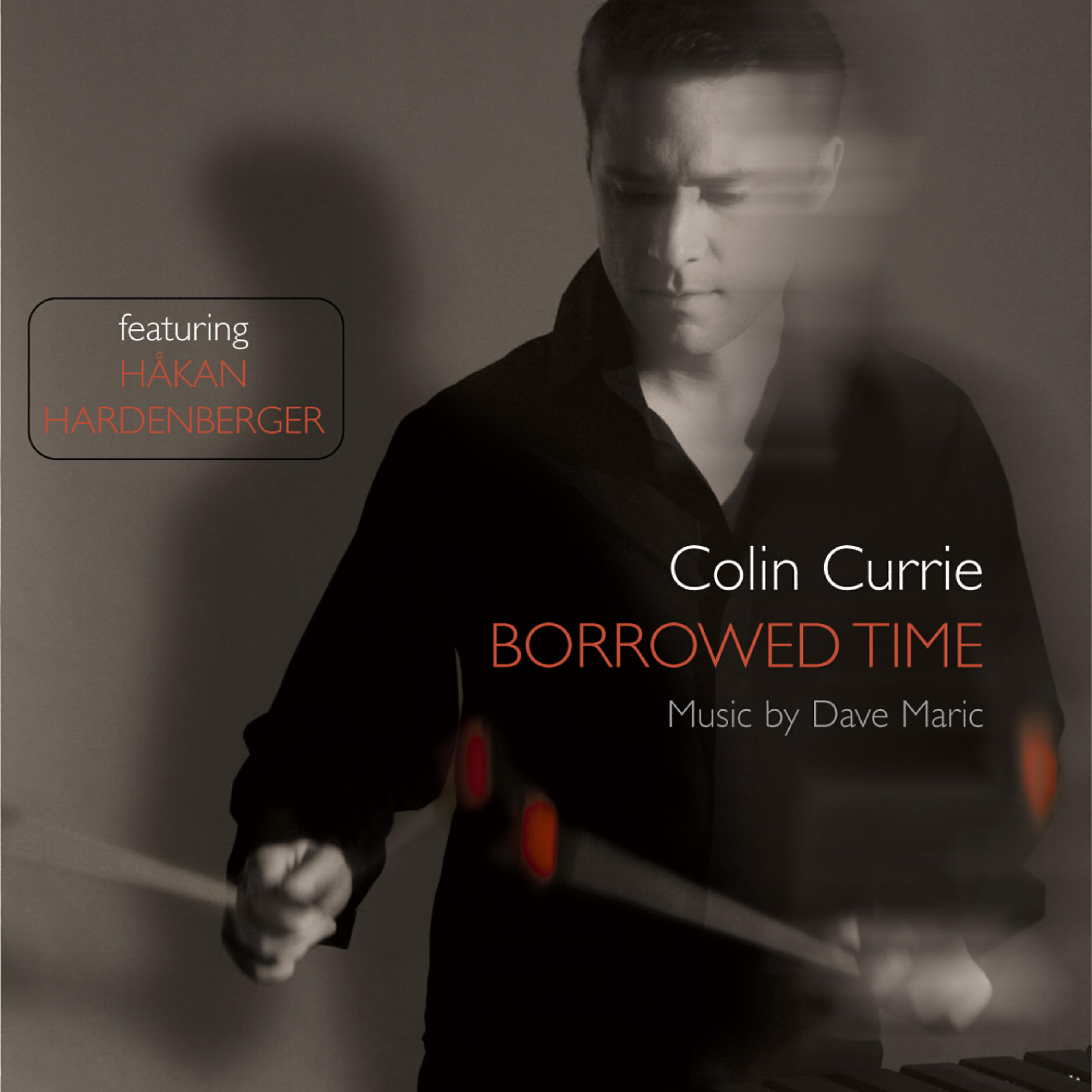 Colin Currie - Borrowed Time: Borrowed Time