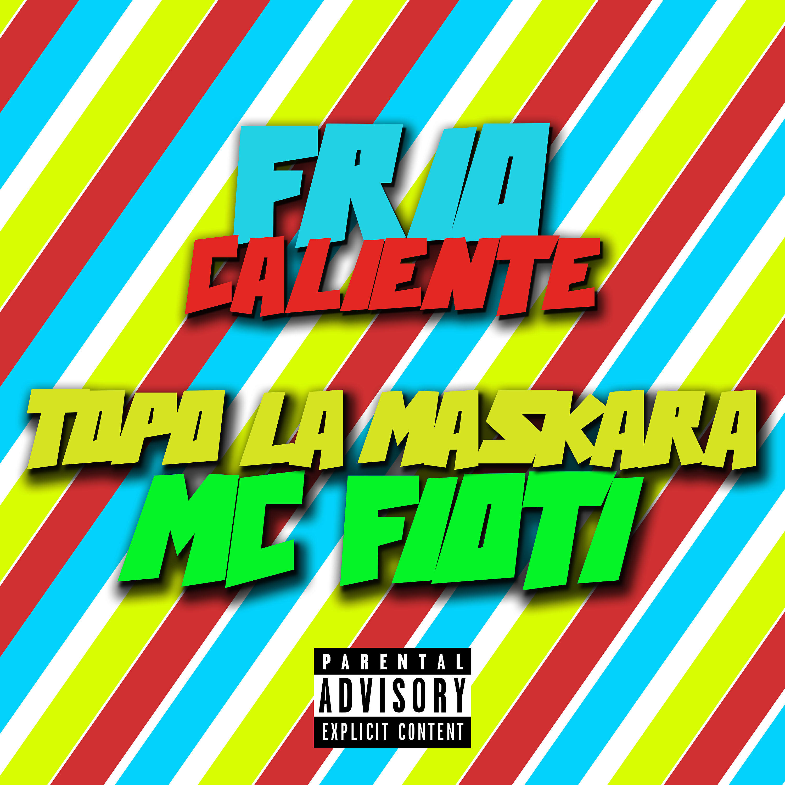 Topo La Maskara - Frio Caliente