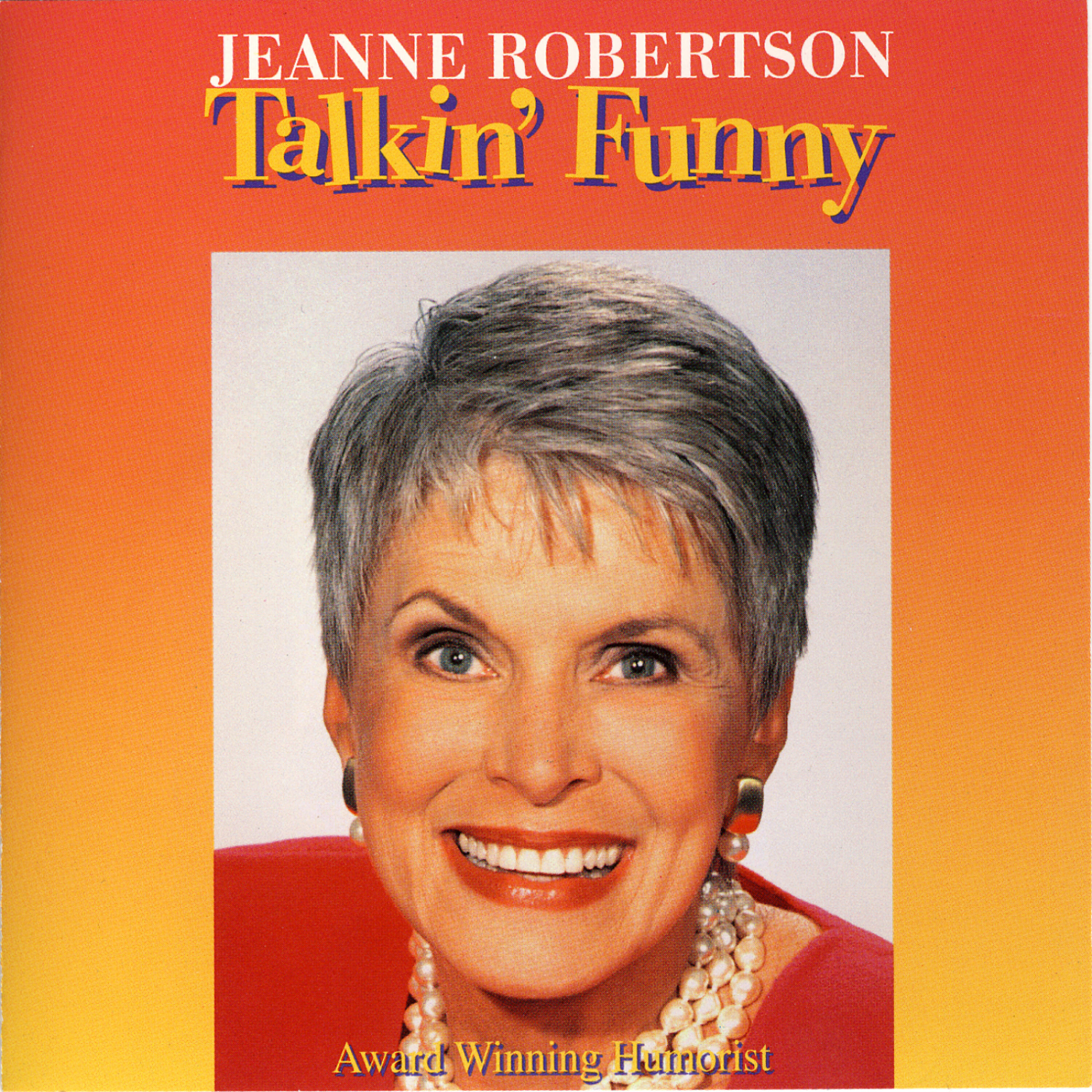 Jeanne Robertson - Big Jeanne, Little Jeanne