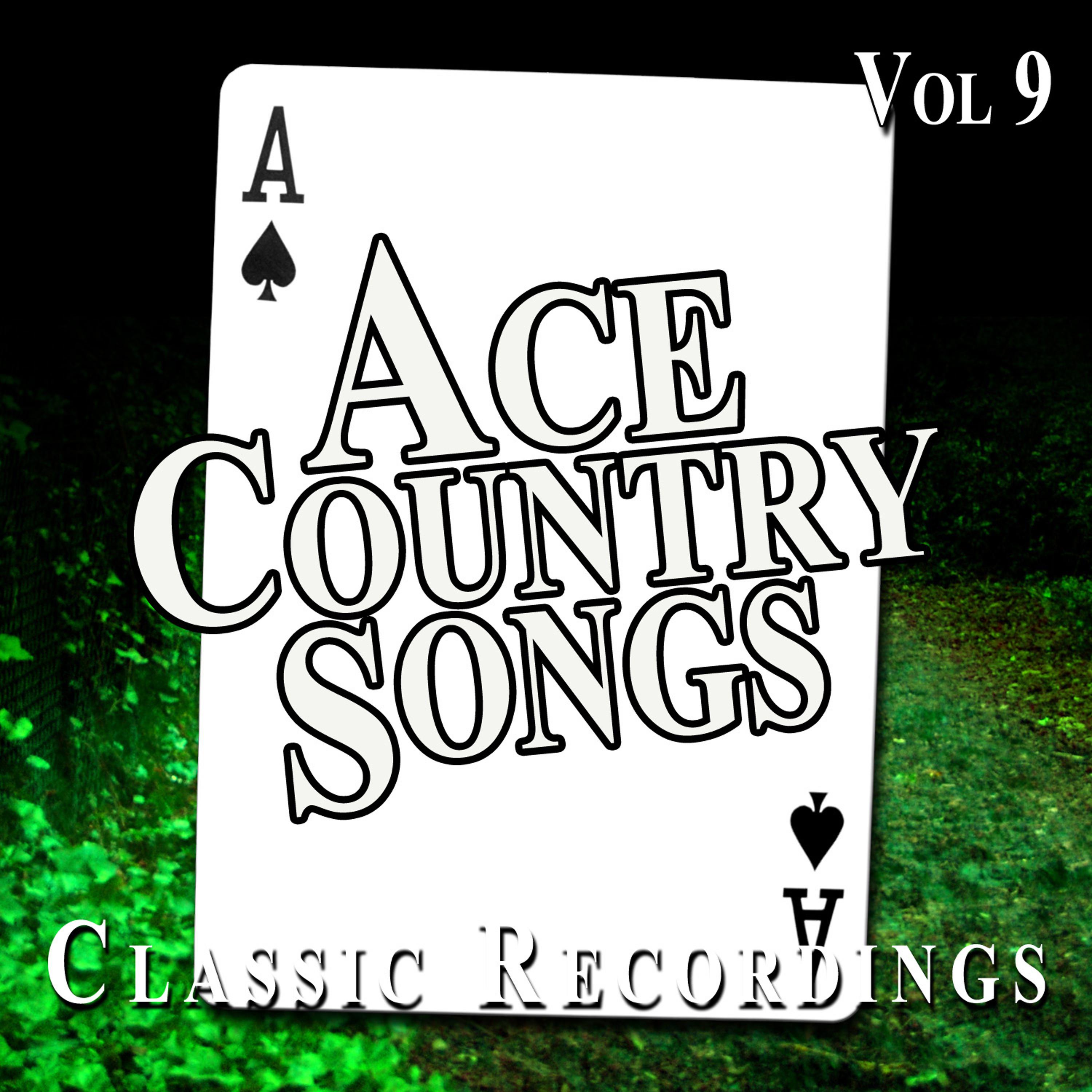 Постер альбома Ace Country Songs, Vol. 9