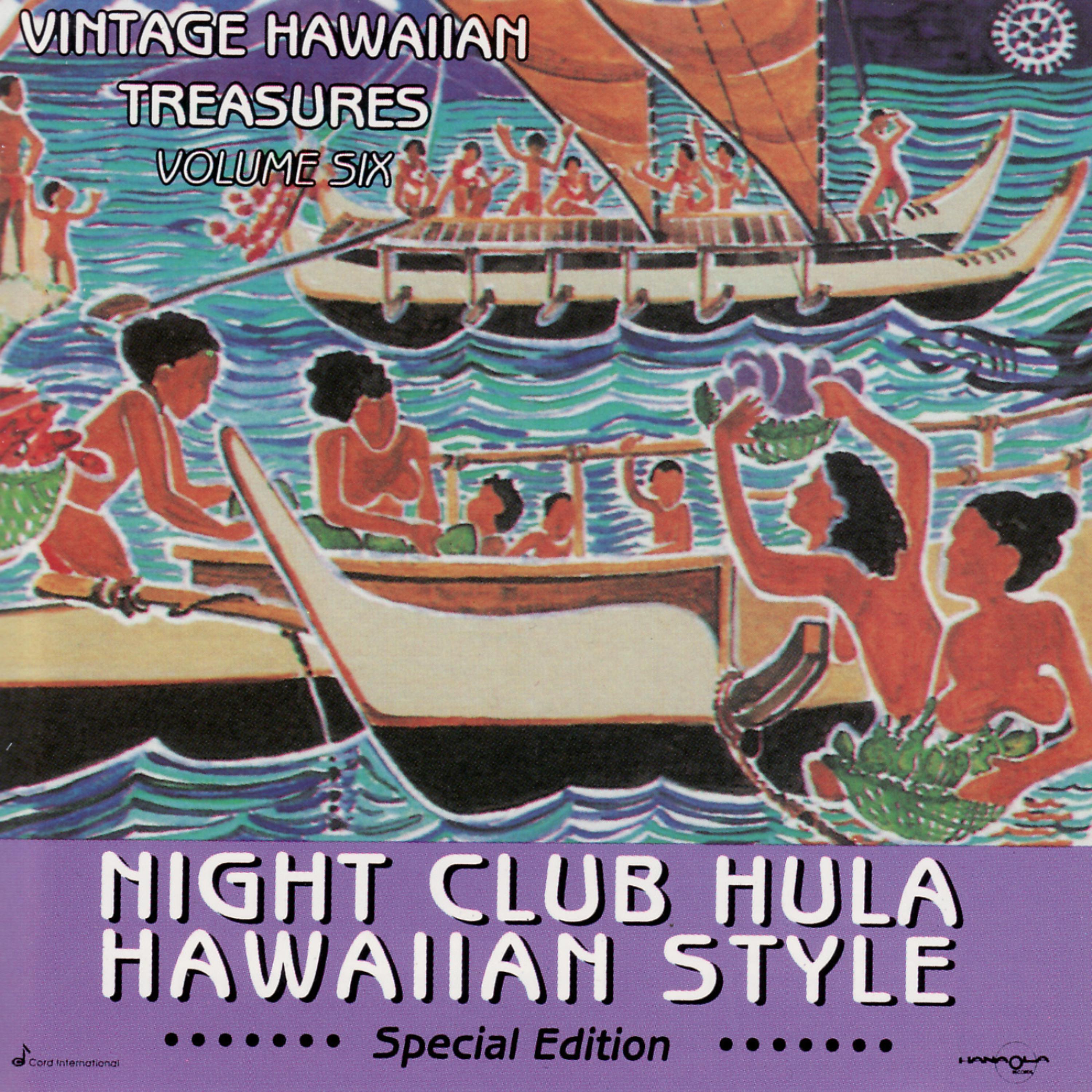 Постер альбома Night Club Hula Hawaiian Style - Special Edition - Vintage Hawaiian Treasures Vol. 6