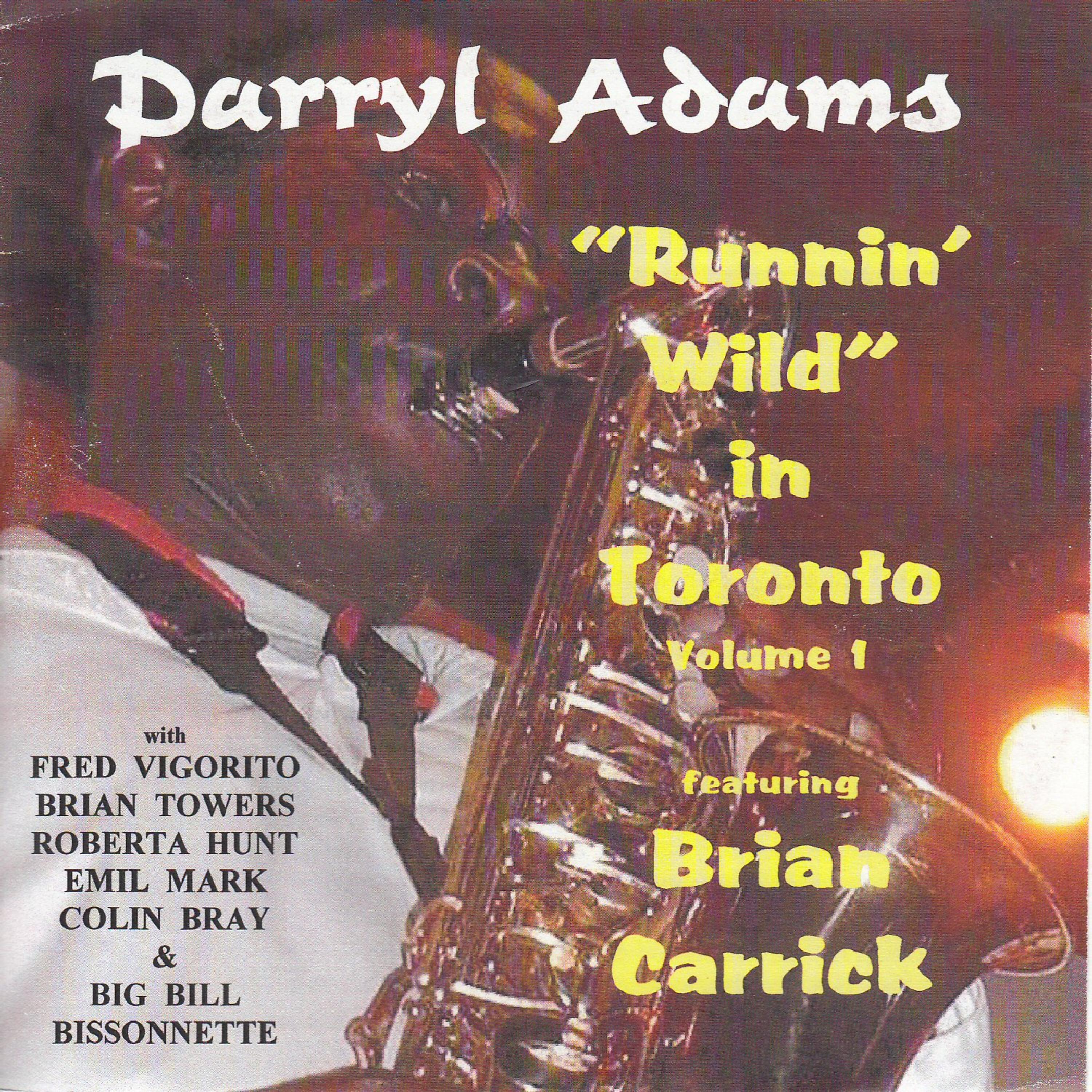 Постер альбома Runnin' Wild in Toronto, Vol. 1