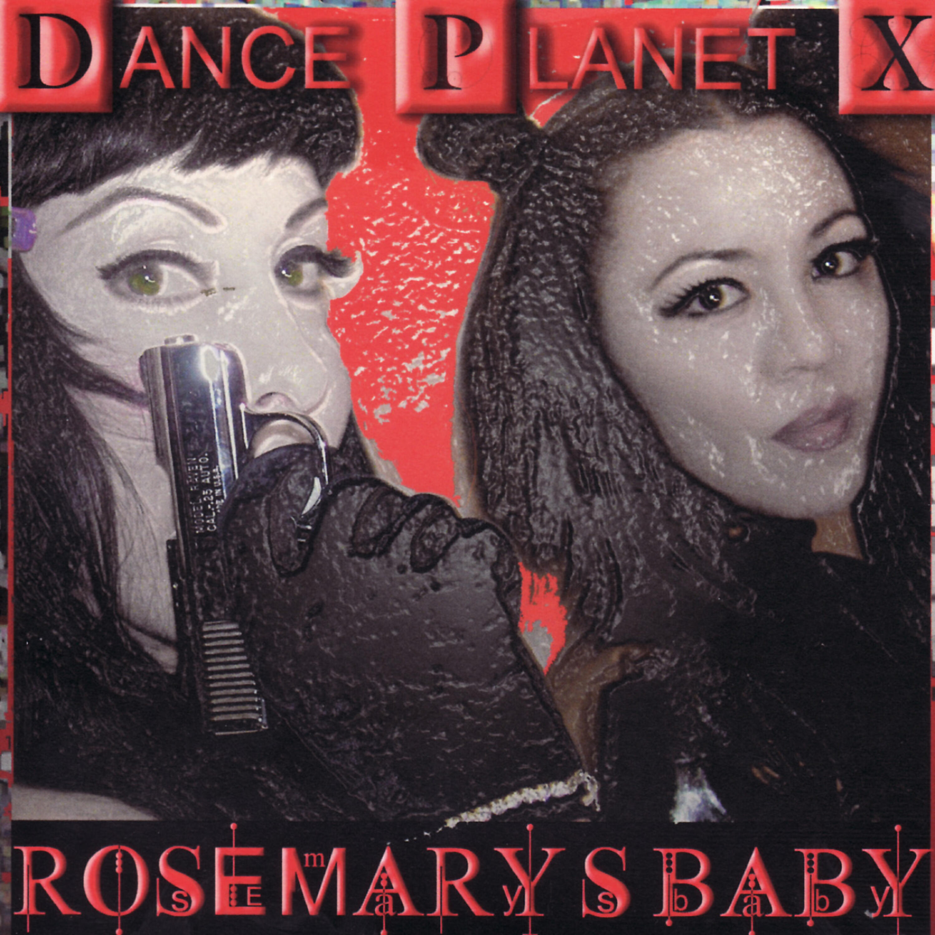 Dance Planet X - Rosemary's Baby (The Saliva Commando's Killa Mix)