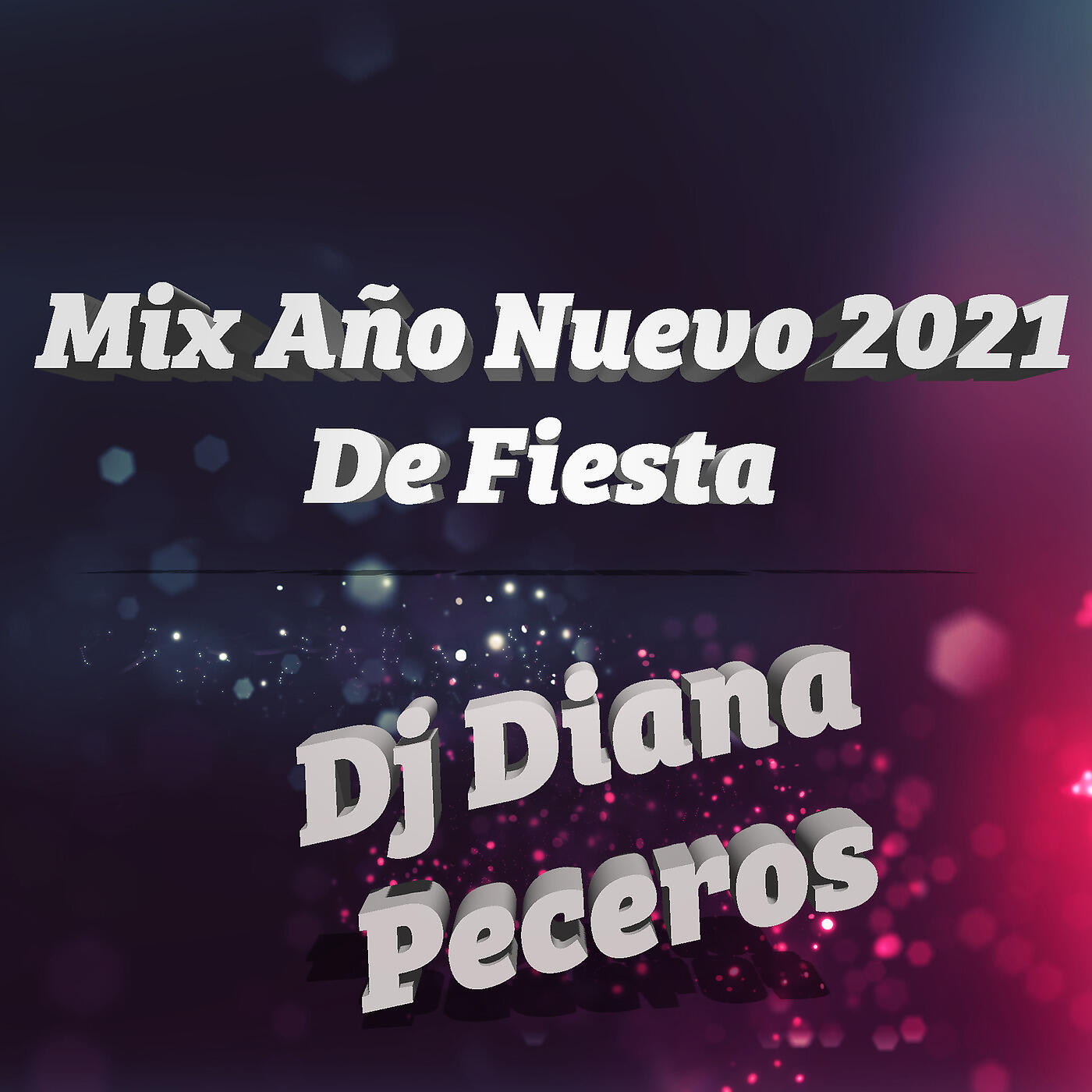 Dj Diana Peceros - Mix Año Nuevo 2021 - De Fiesta