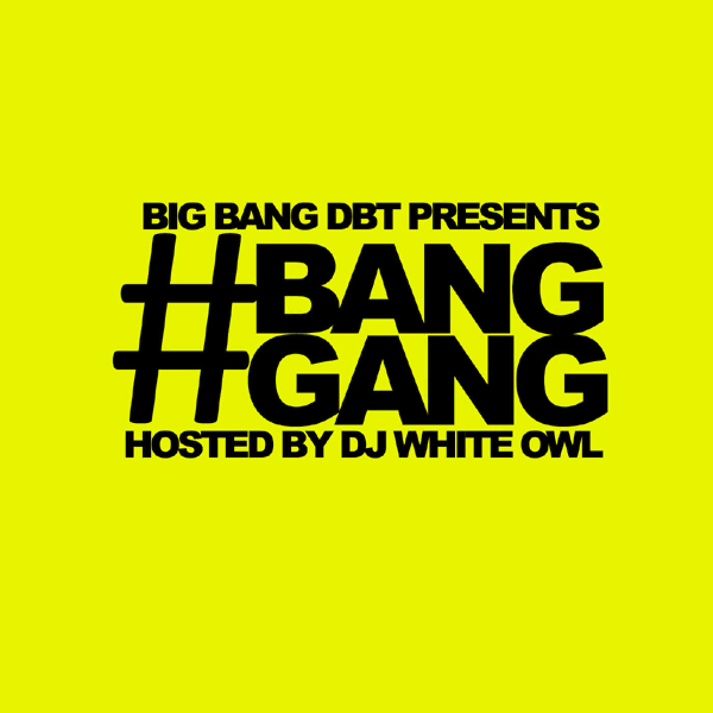 Big Bang DBT - Bad Bitches Good Weed (feat. Cyhi da Prynce)