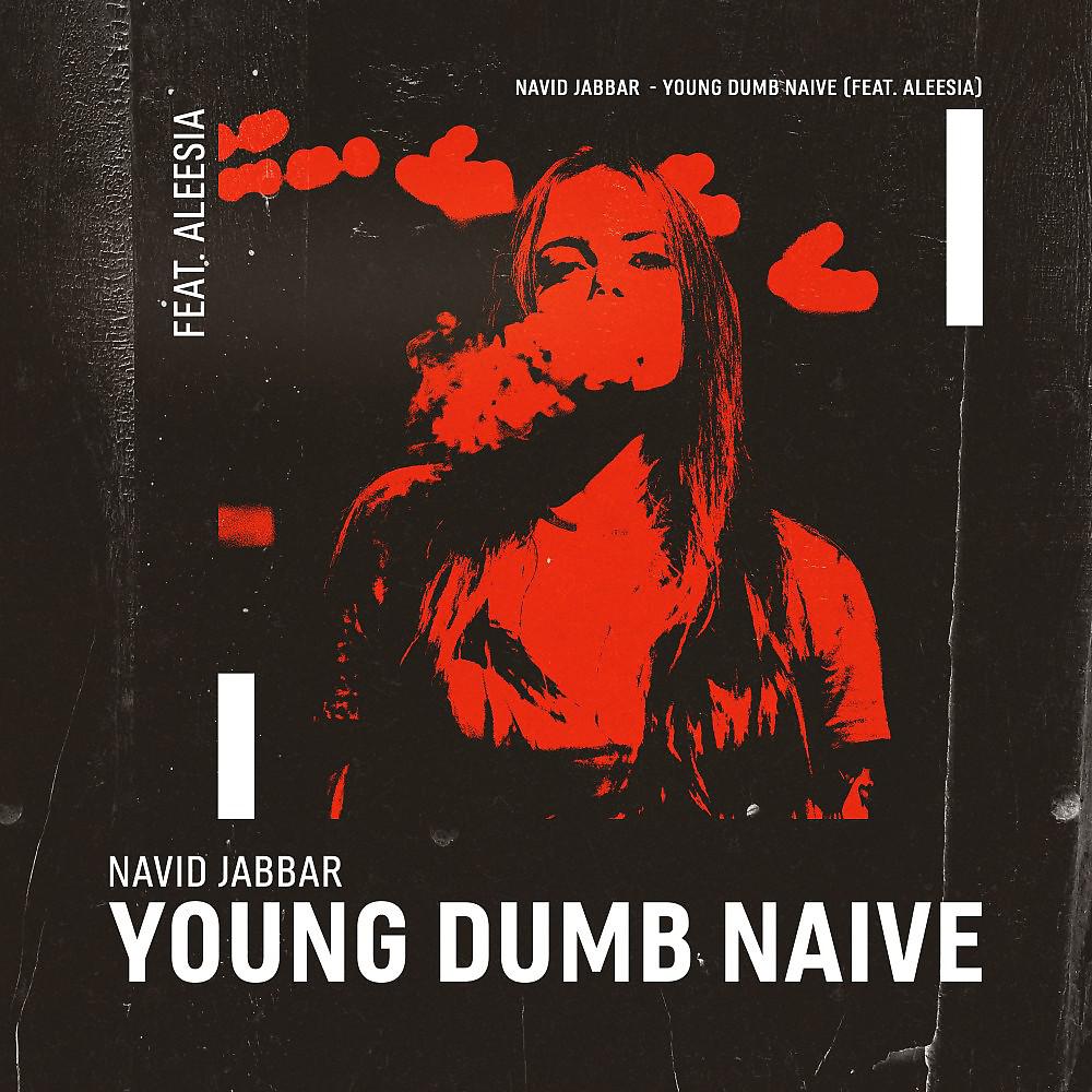 Постер альбома Young Dumb Naive