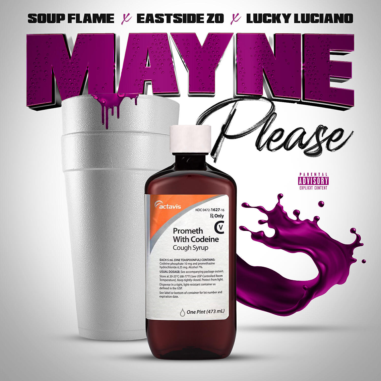 SOUP FLAME - Mayne Please (feat. Lucky Luciano & EastSide Zo)