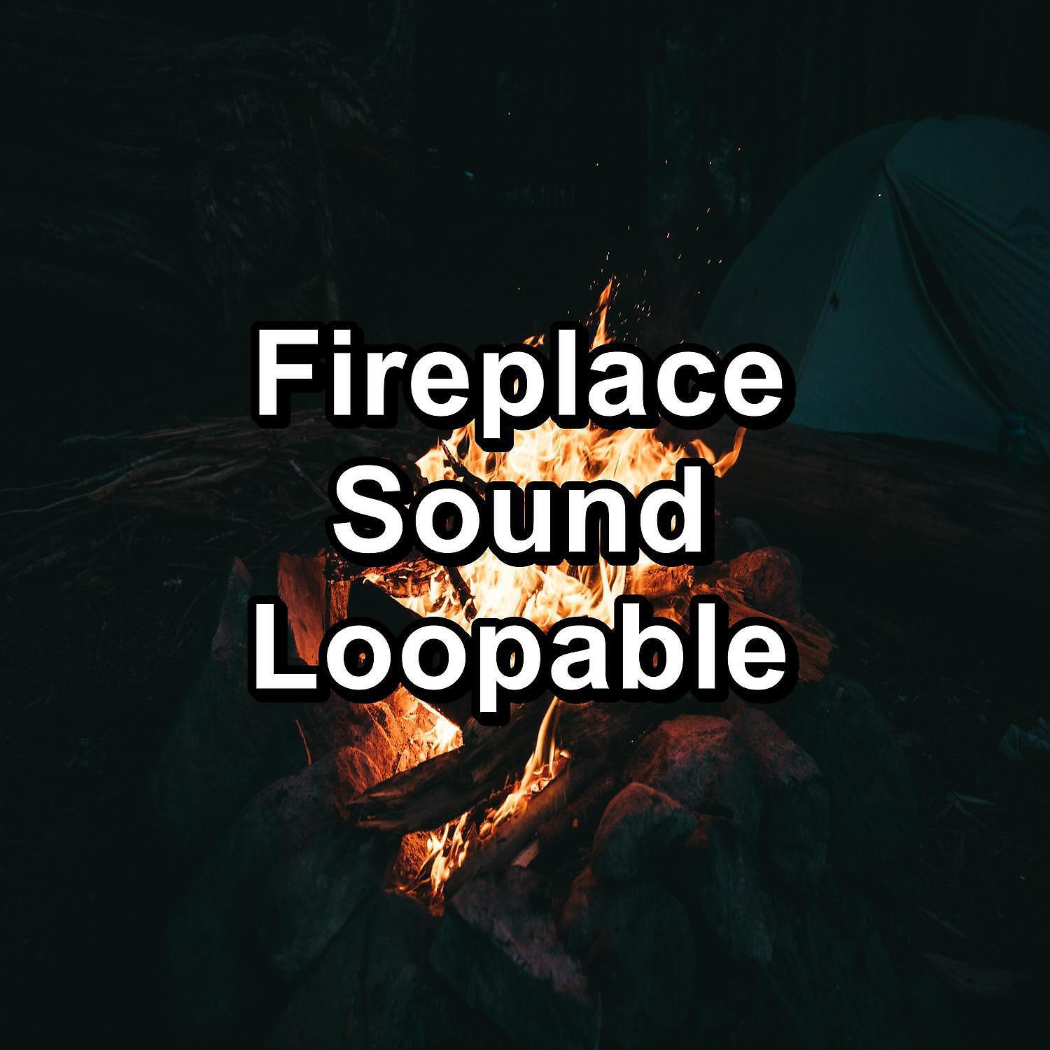 Fire Sounds & Fireplace Sounds - Fireplace For a Cozy Day Loopable