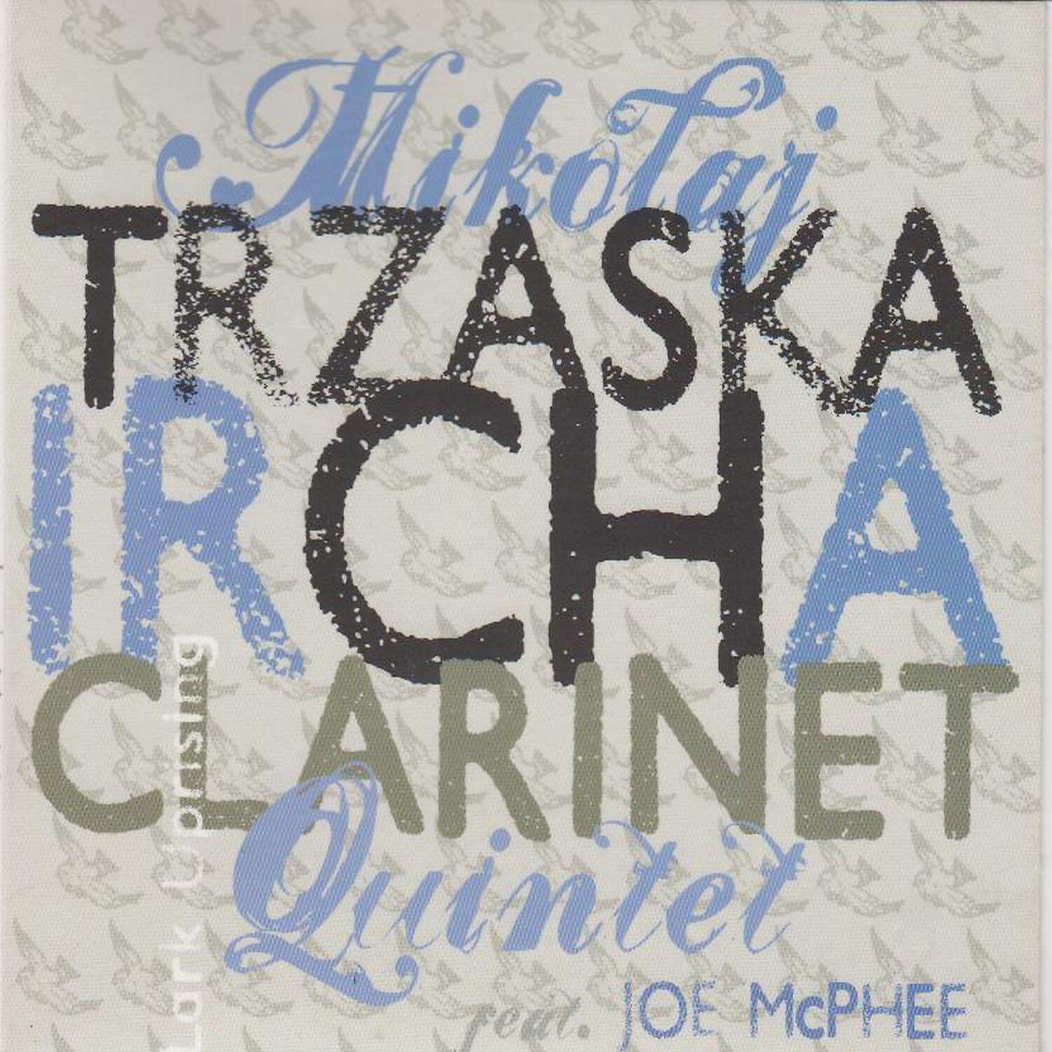 Mikolaj Trzaska Ircha Clarinet Quintet - City Shepherds