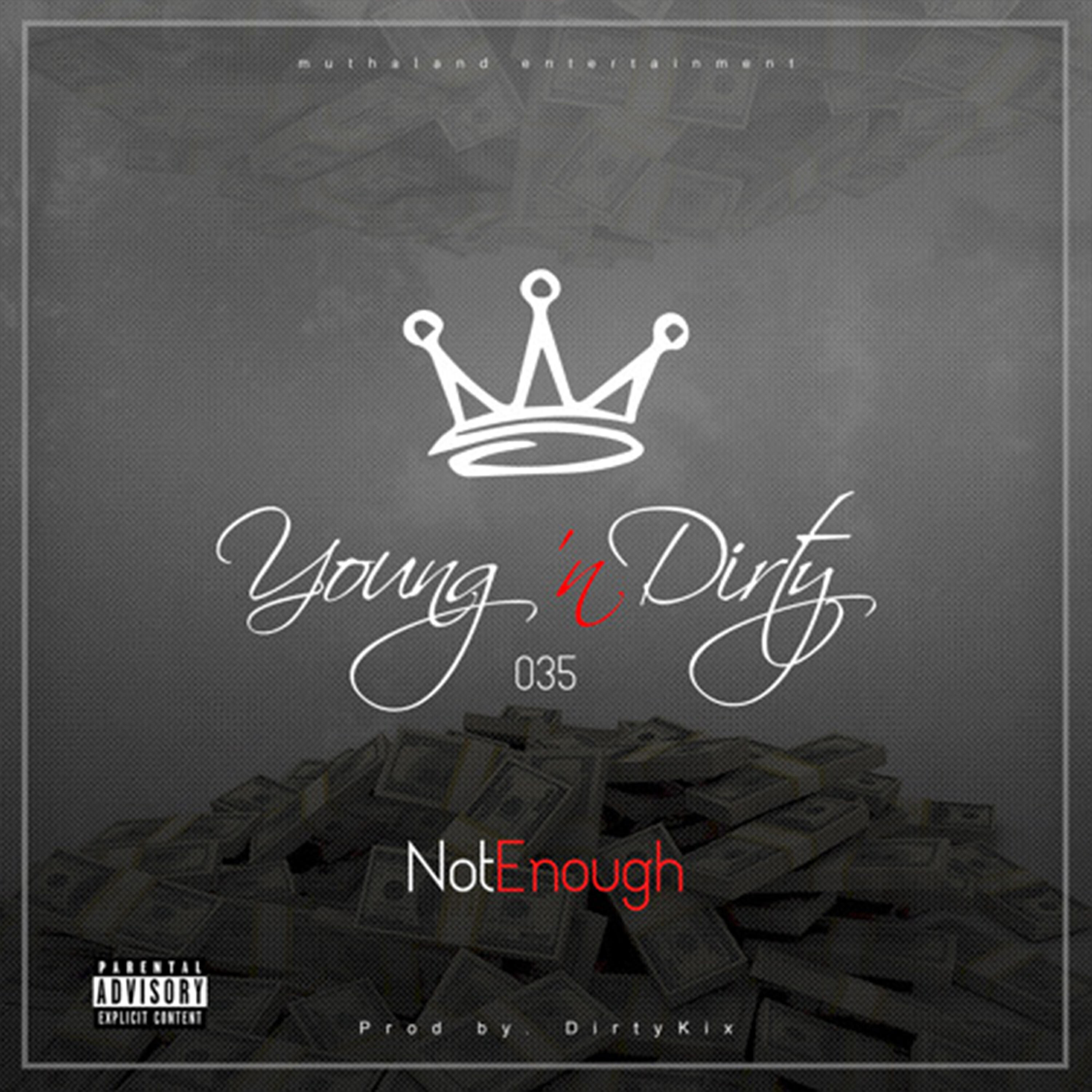 YOUNG - Not Enough