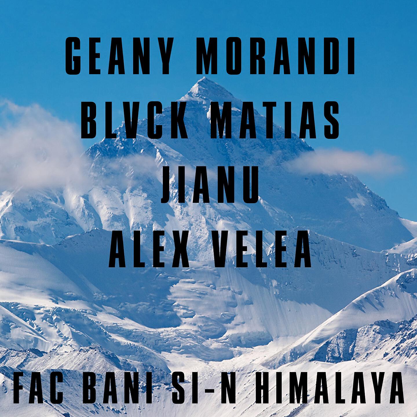 Geany Morandi - Fac Bani Si-N Himalaya