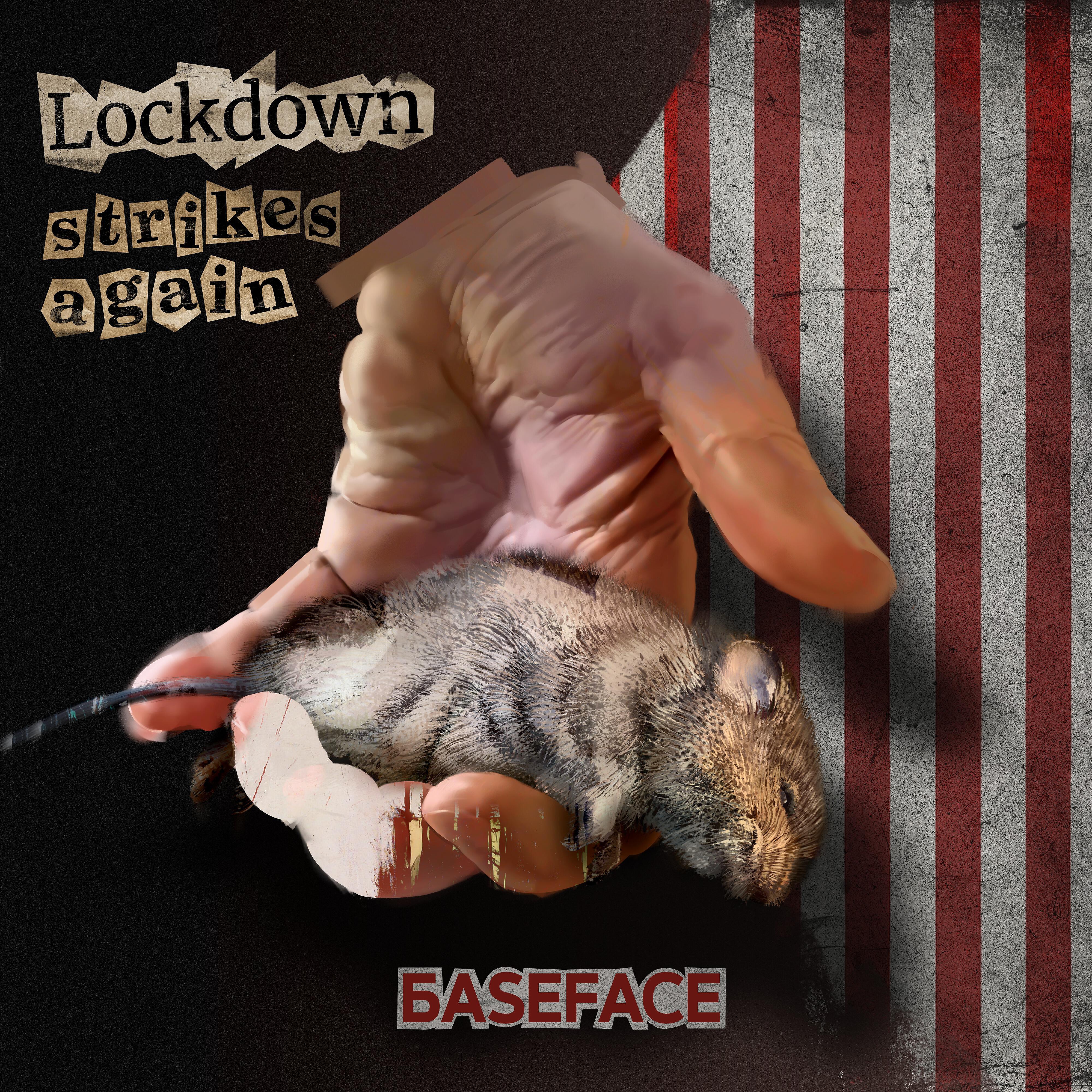 BaseFace - Lockdown Strikes Again