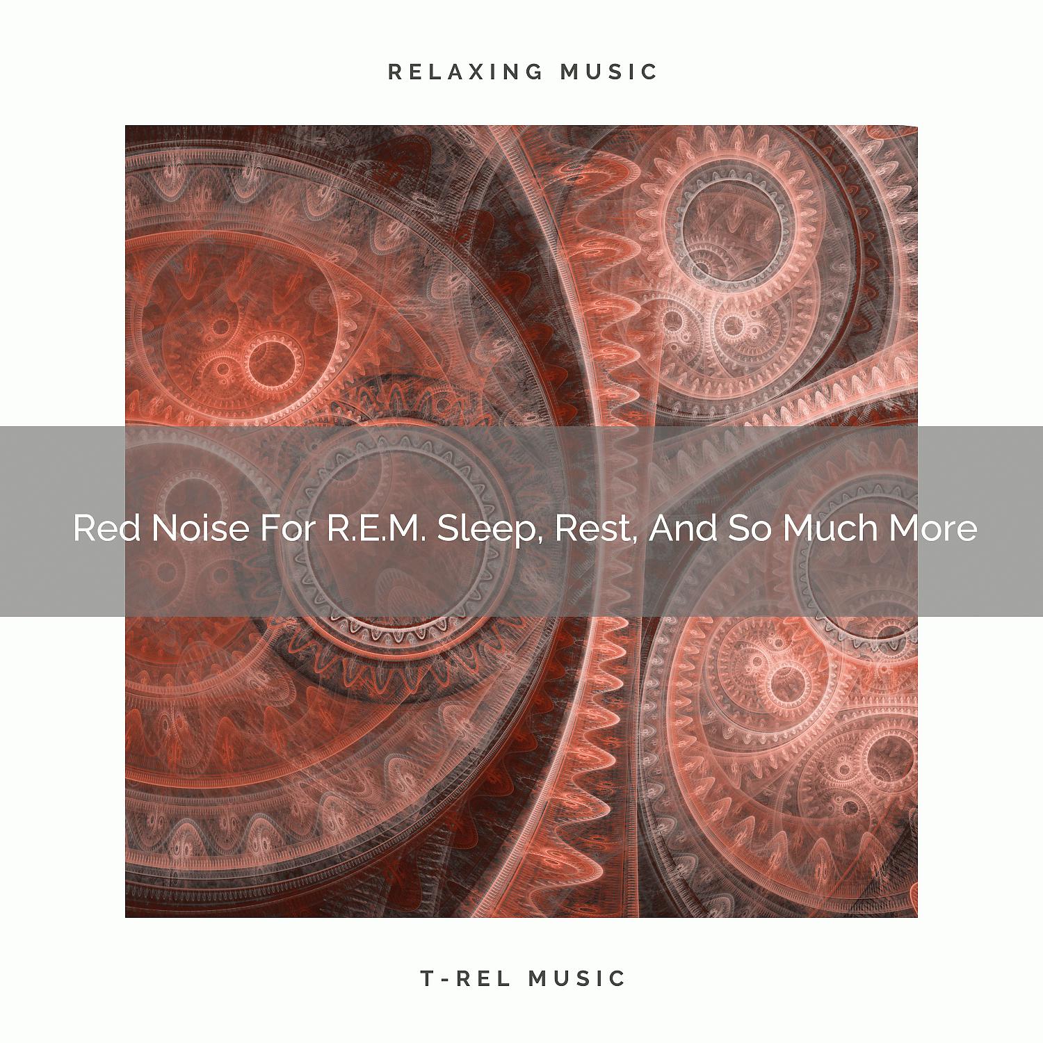 Постер альбома Red Noise For R.E.M. Sleep, Rest, And So Much More