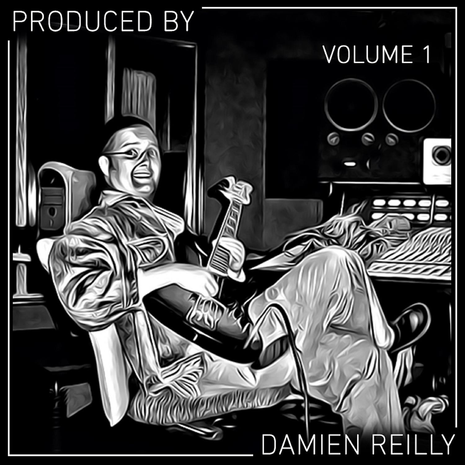 Постер альбома Produced by Damien Reilly, Vol. 1