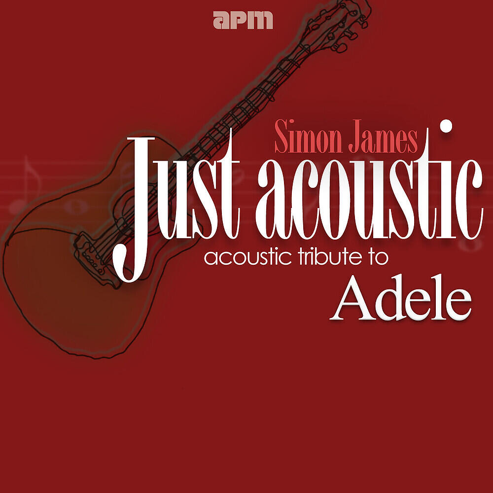 Simon James - Hometown Glory (As Made Famous By Adele)