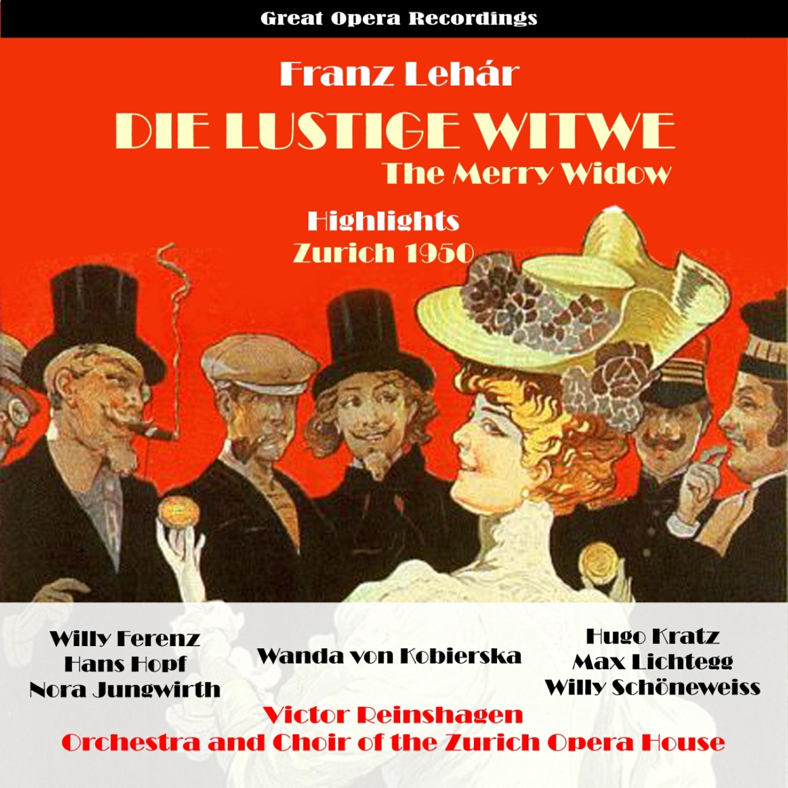 Willy Schöneweis - The Merry Widow (Die lustige Witwe): Act II & III (Excerpts)