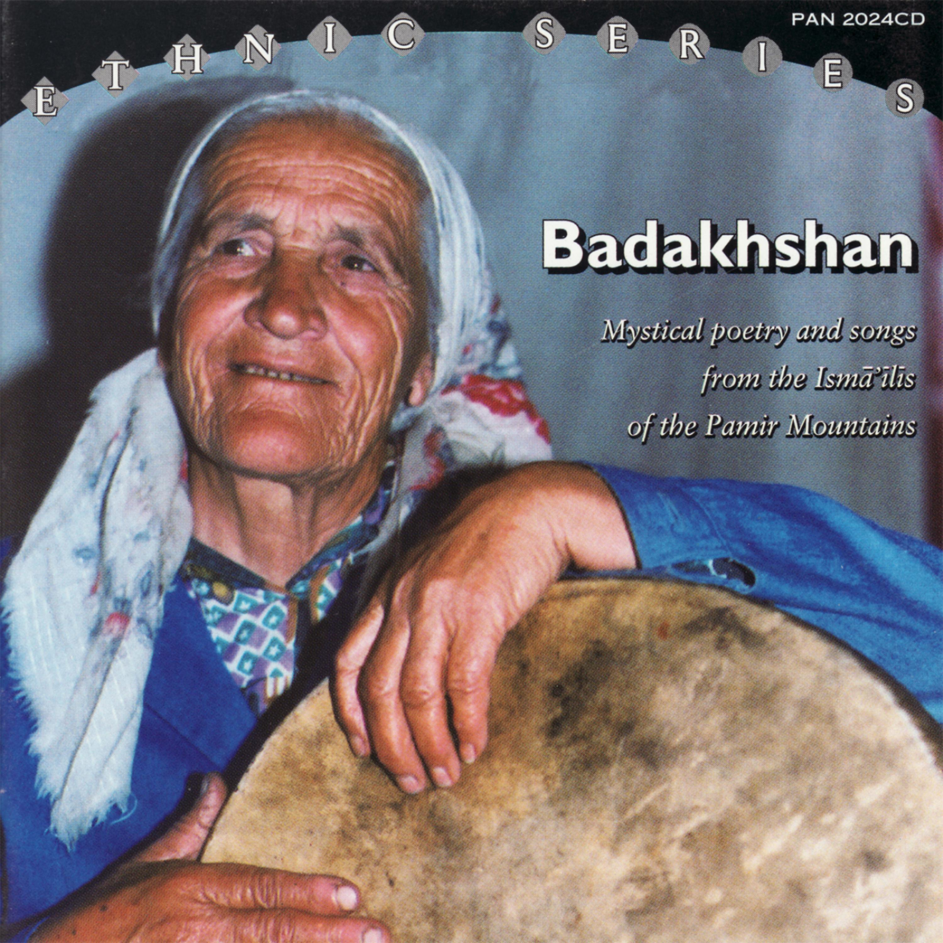 Постер альбома Badakhshan - Poetry and Songs from the Ismá'ilis of the Pamir Mountains