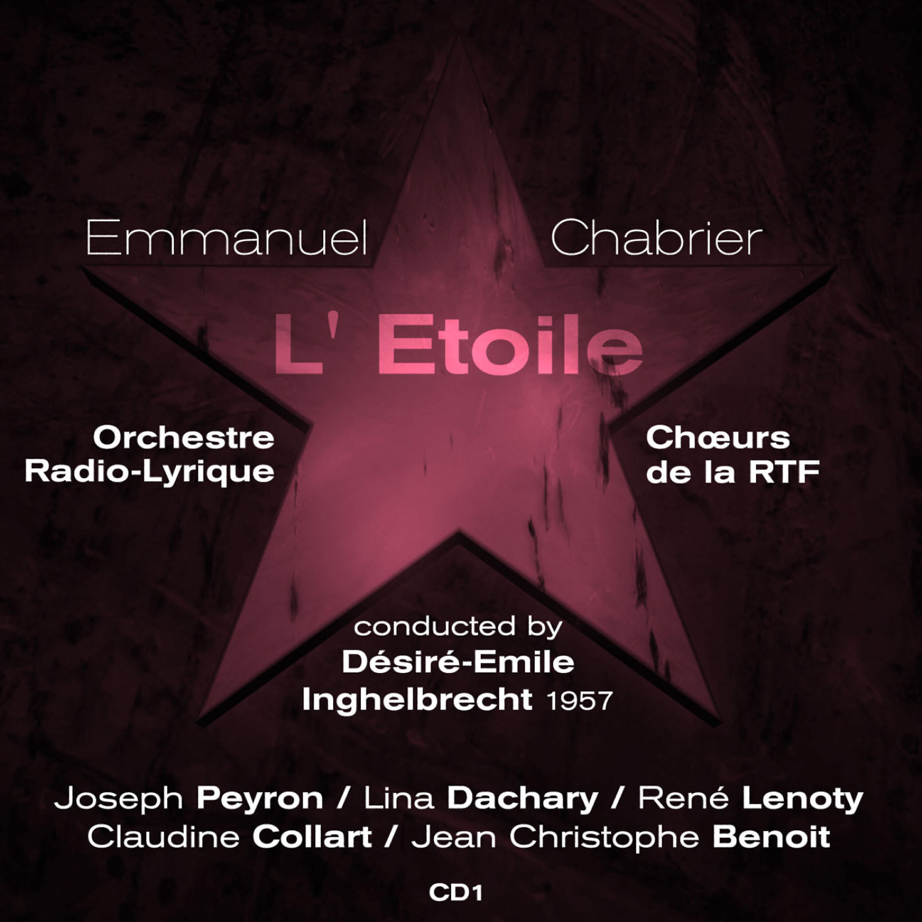 Joseph Peyron - Emmanuel Chabrier: L' Étoile - Act II.1