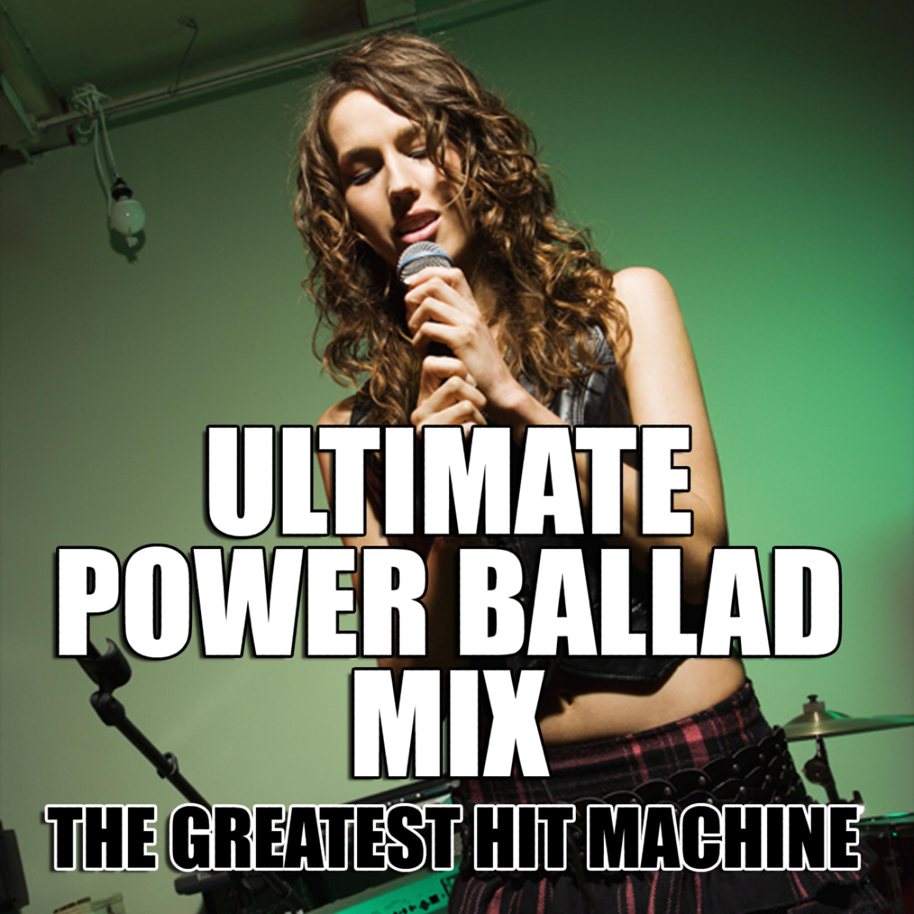 Постер альбома Ultimate Power Ballad Mix