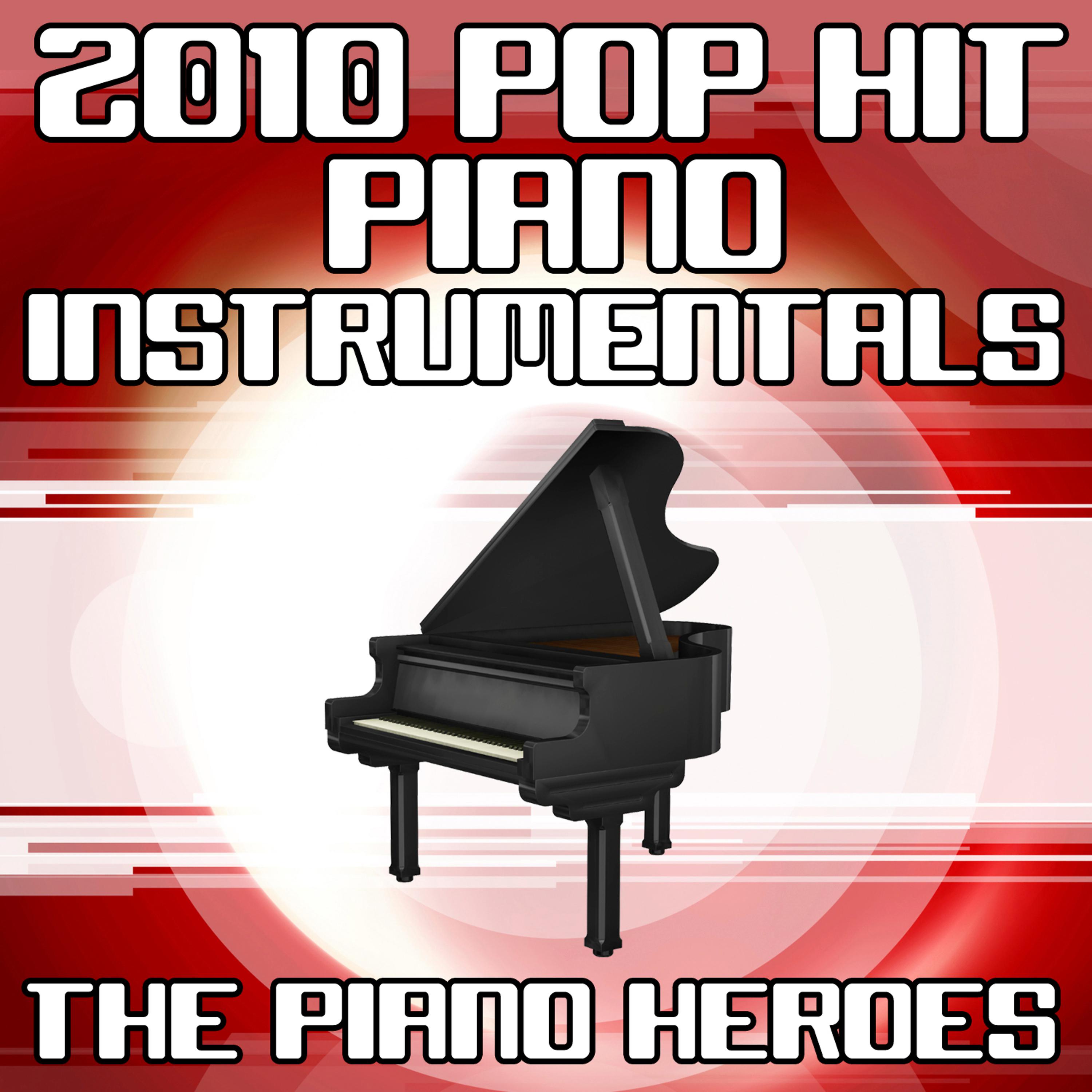 Постер альбома 2010 Pop Hit Piano Instrumentals