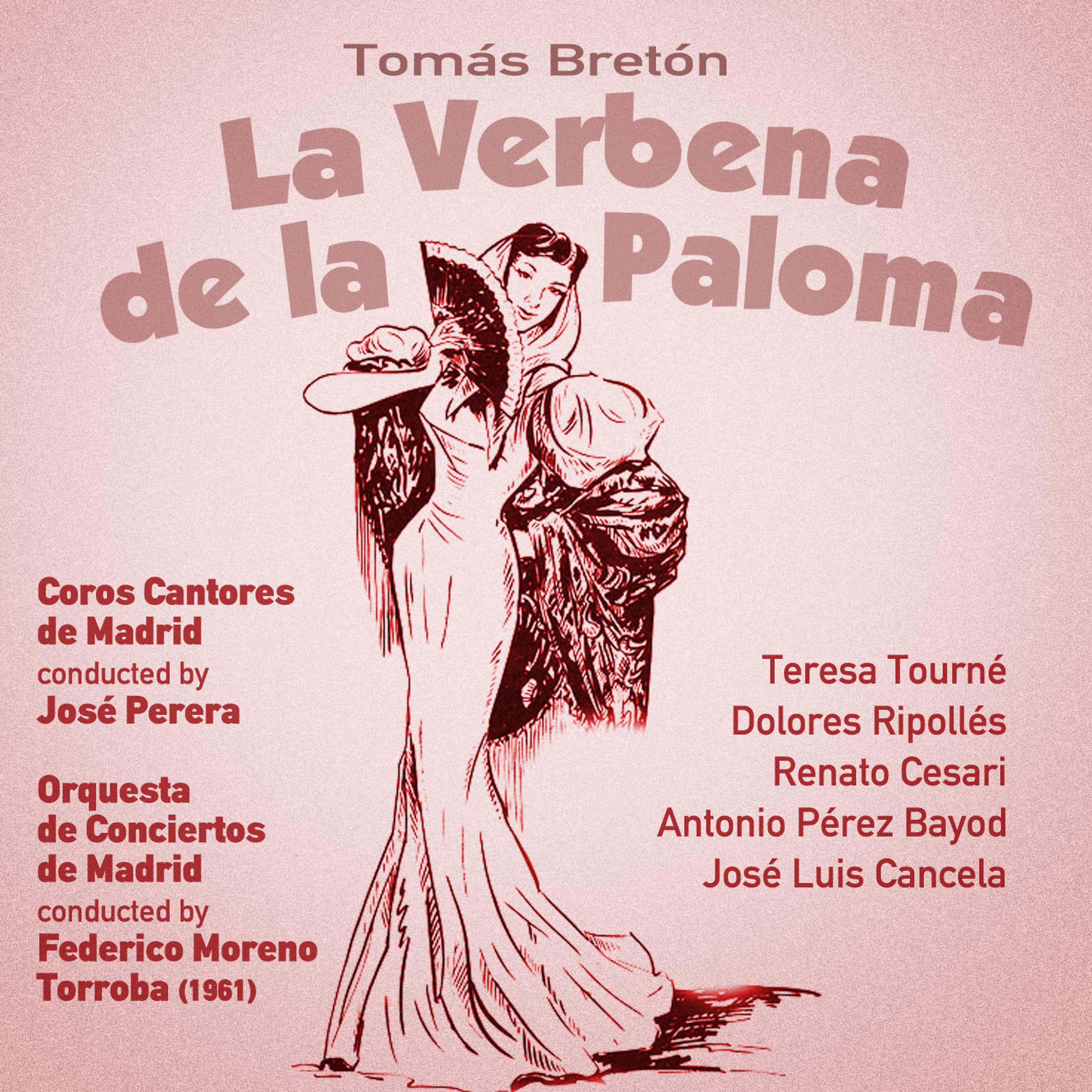 Постер альбома Tomás Bretón: La Verbena de la Paloma [Zarzuela en Un Acto] (1961)