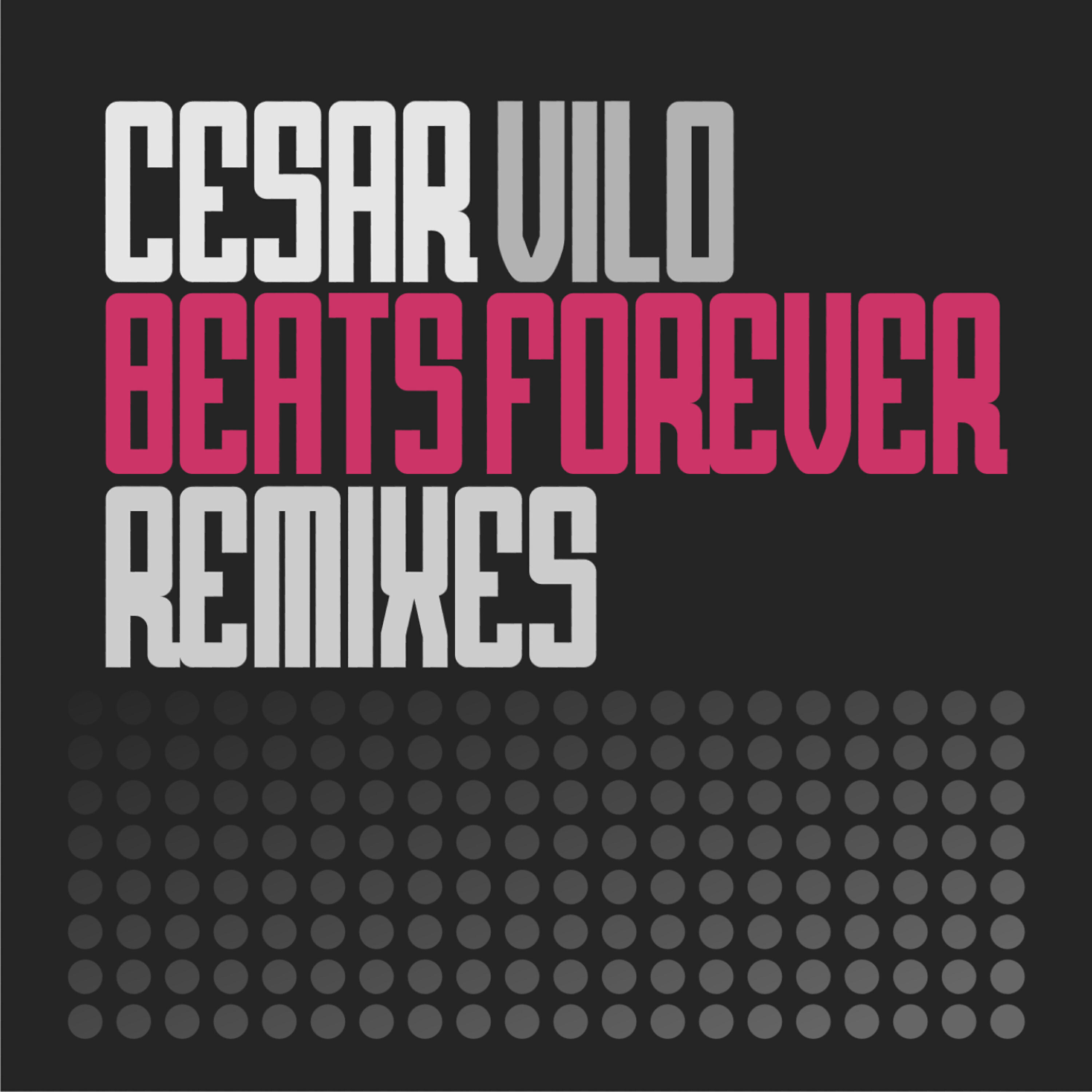 Cesar Vilo - Beats Forever
