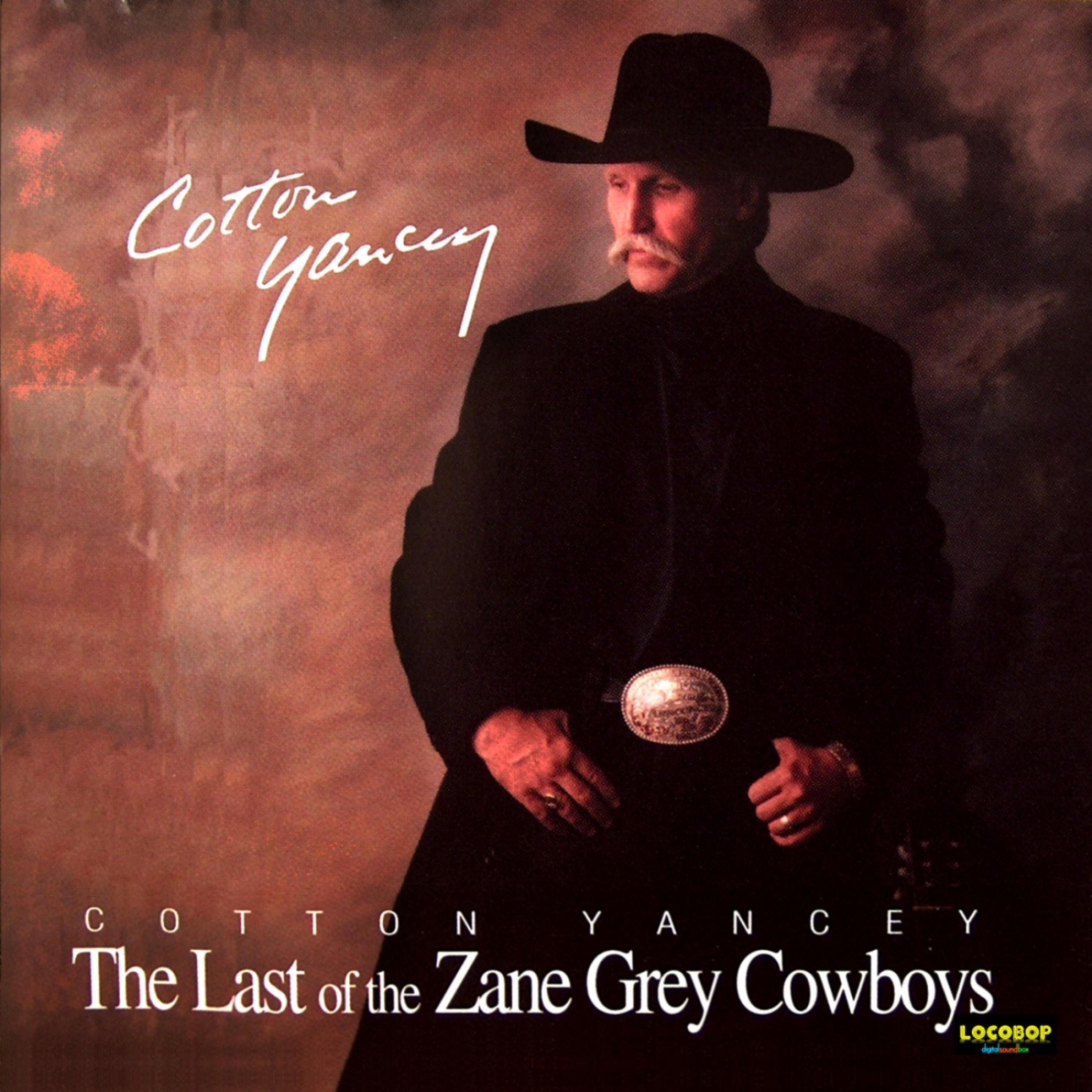 Постер альбома The Last Of The Zane Grey Cowboys