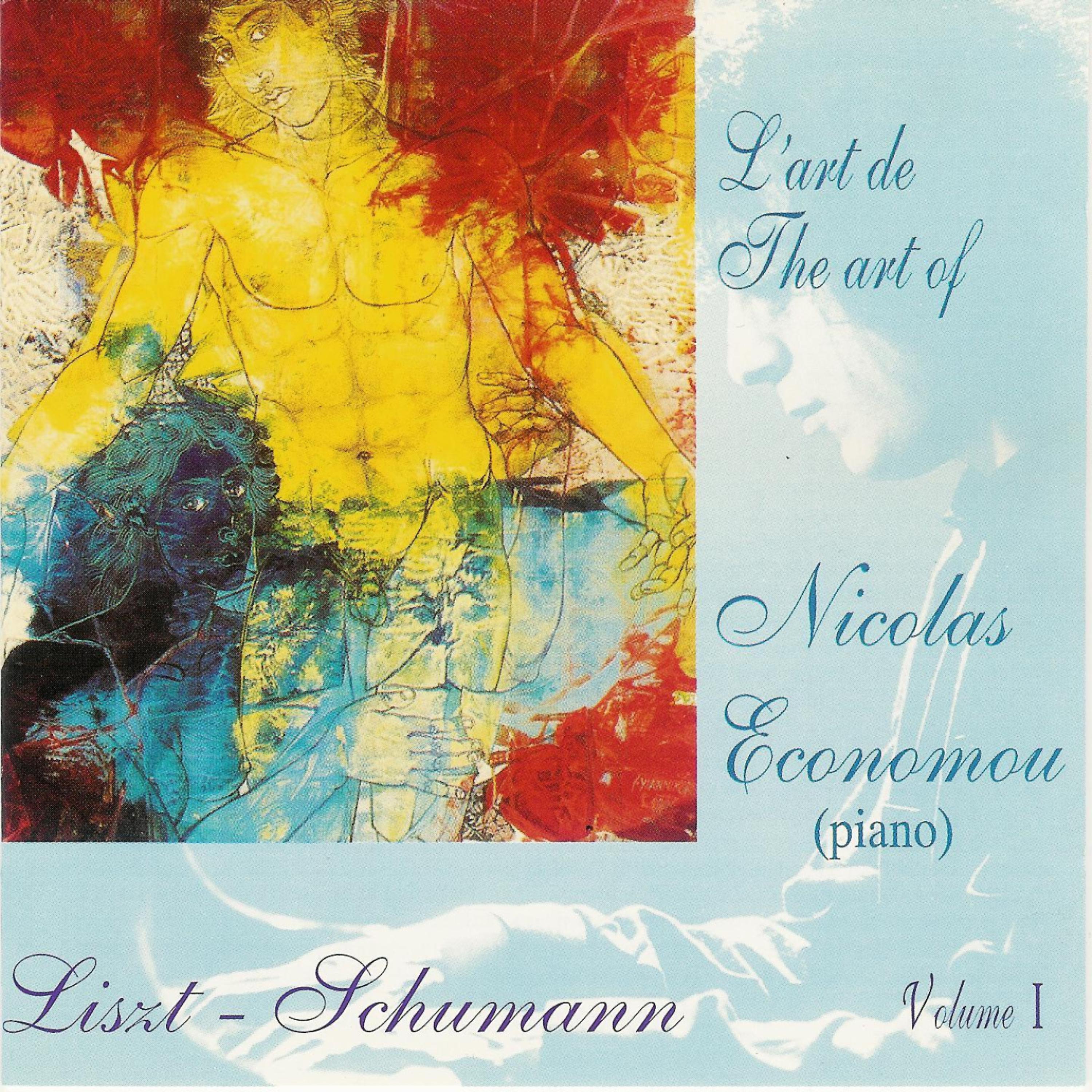 Постер альбома Liszt & Shumann : L'Art de Nicolas Economou, volume 1