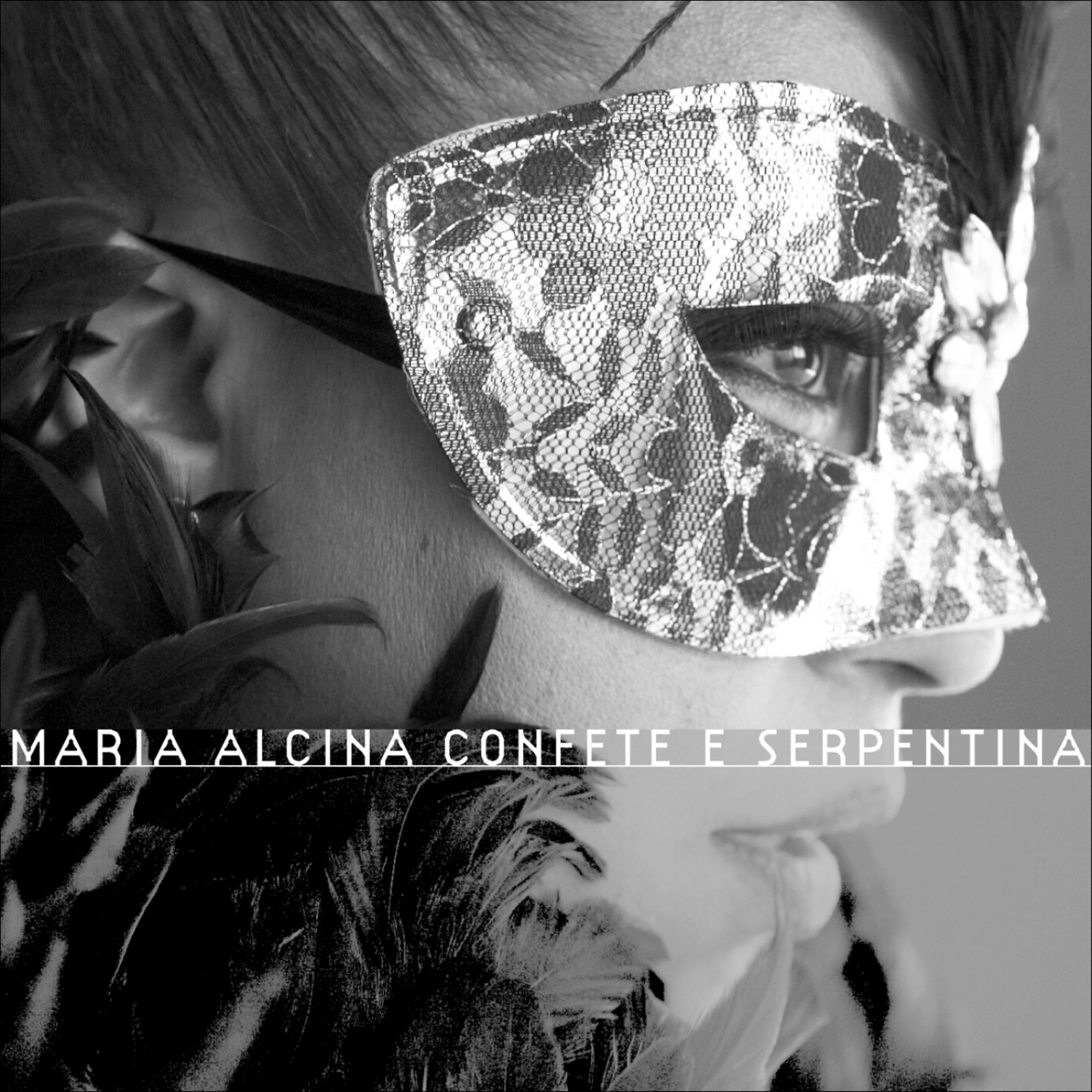 Постер альбома Maria Alcina, Confete E Serpentina