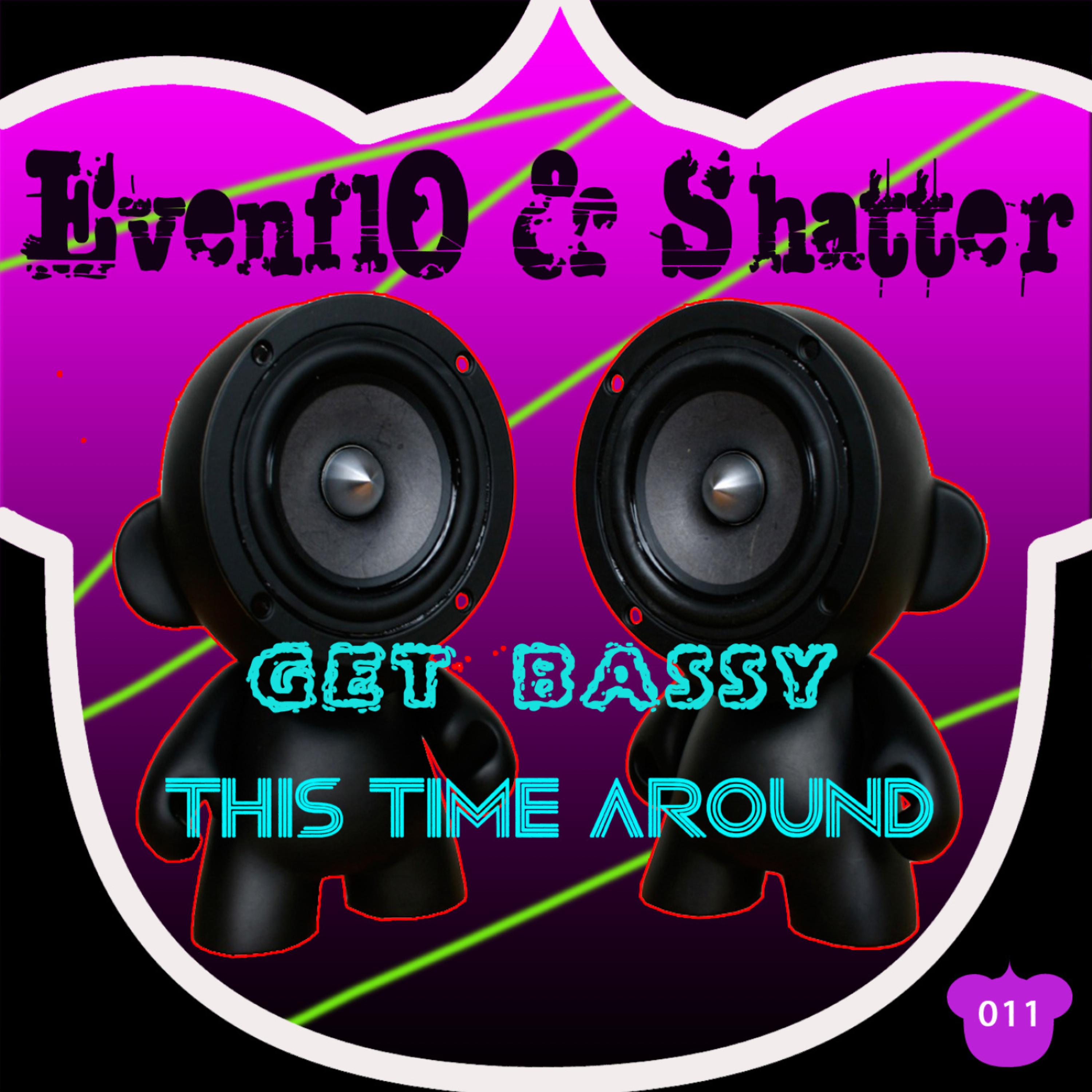 Постер альбома Get Bassy / This Time Around