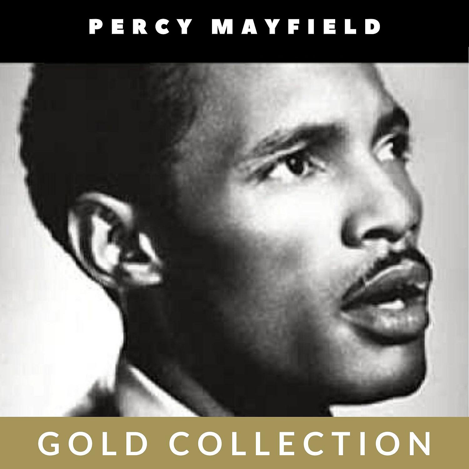 Постер альбома Percy Mayfield - Gold Collection