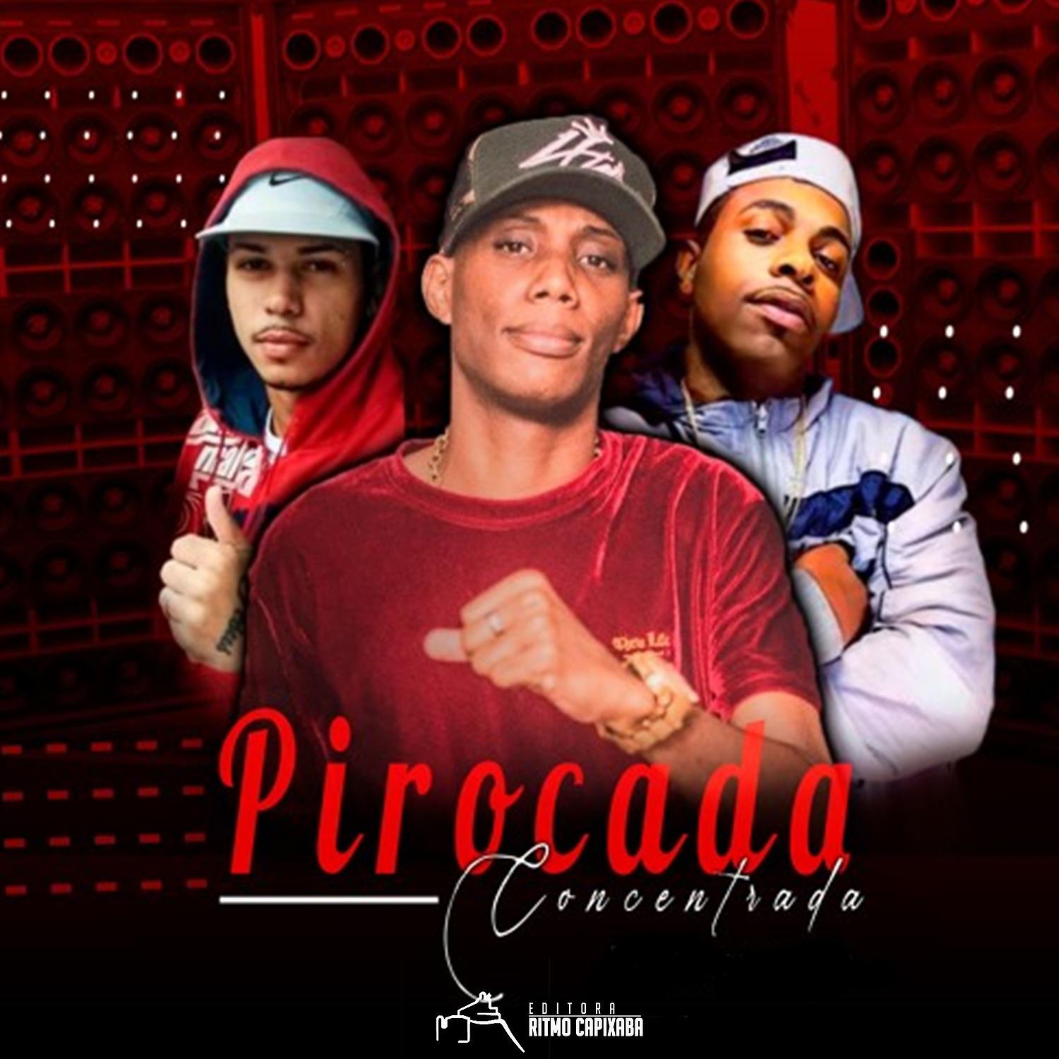 Постер альбома Pirocada Concentrada