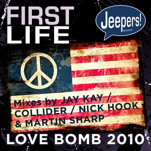 First Life - Love Bomb (Nick Hook & Martin Sharp Loved Up Mix)