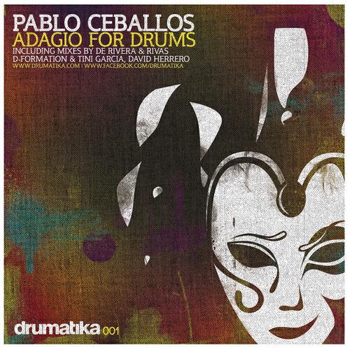 Pablo Ceballos - Adagio for Drums (D-Formation & Tini Garcia Mix)