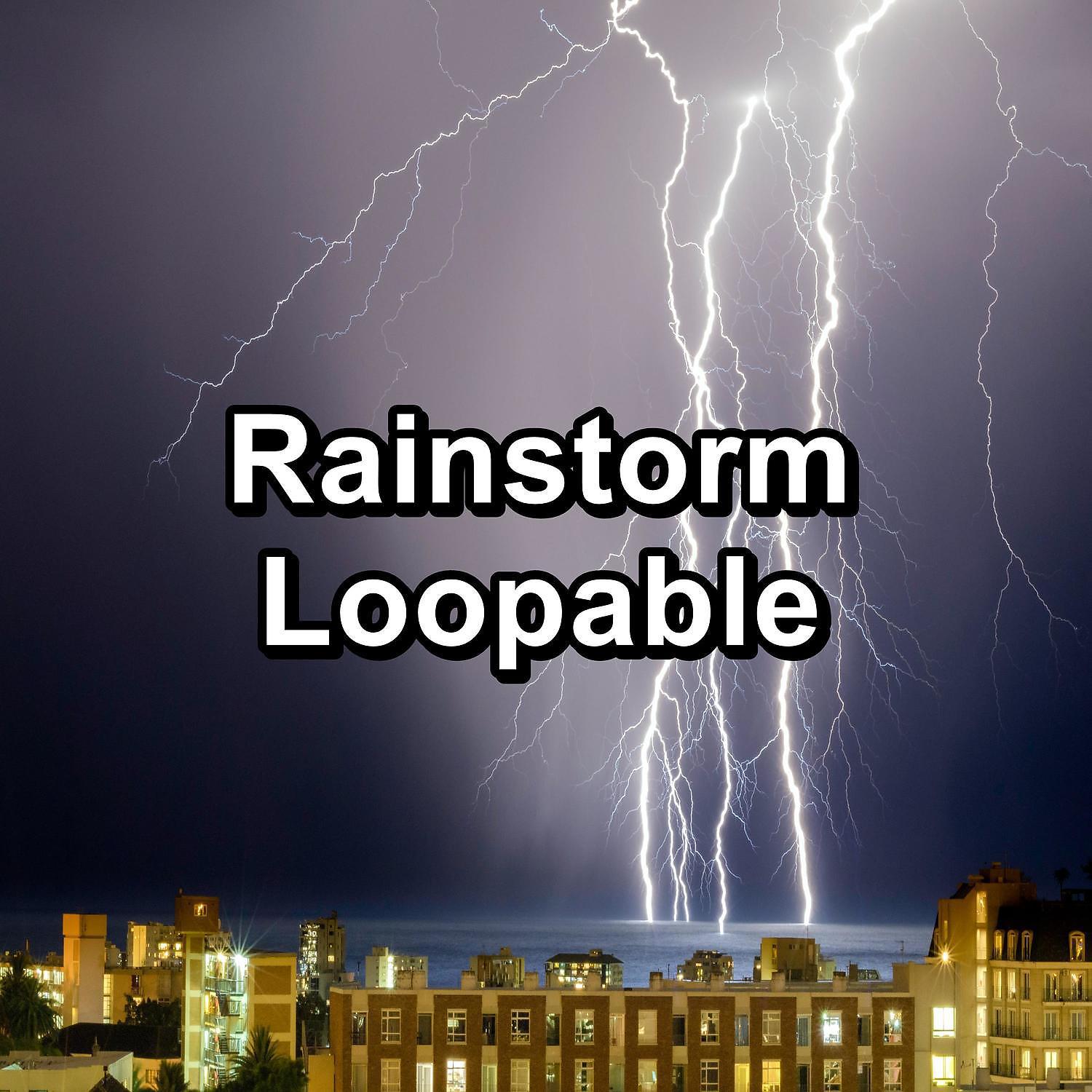 Постер альбома Rainstorm Loopable