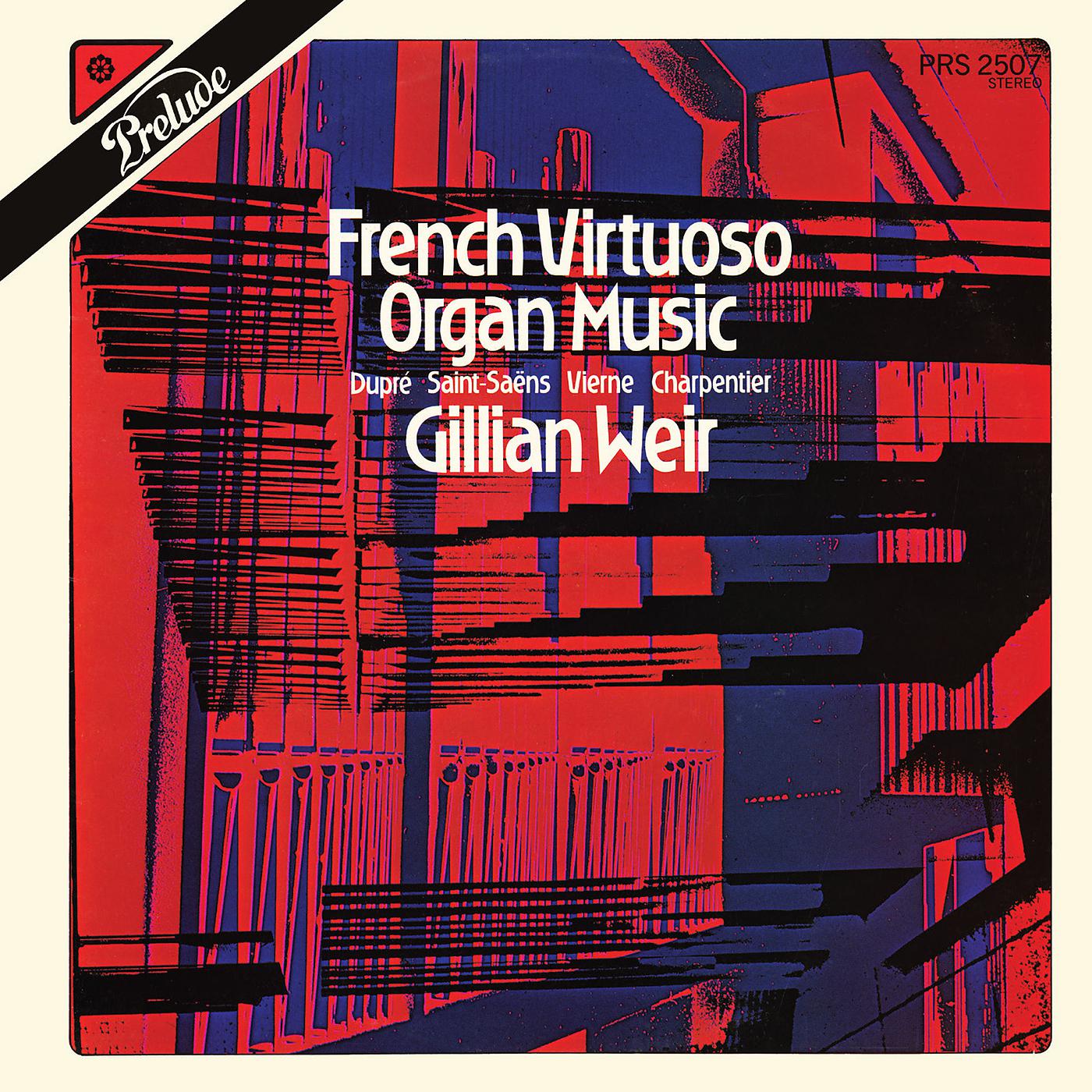 Постер альбома Gillian Weir - A Celebration, Vol. 12 - French Virtuoso Organ Music