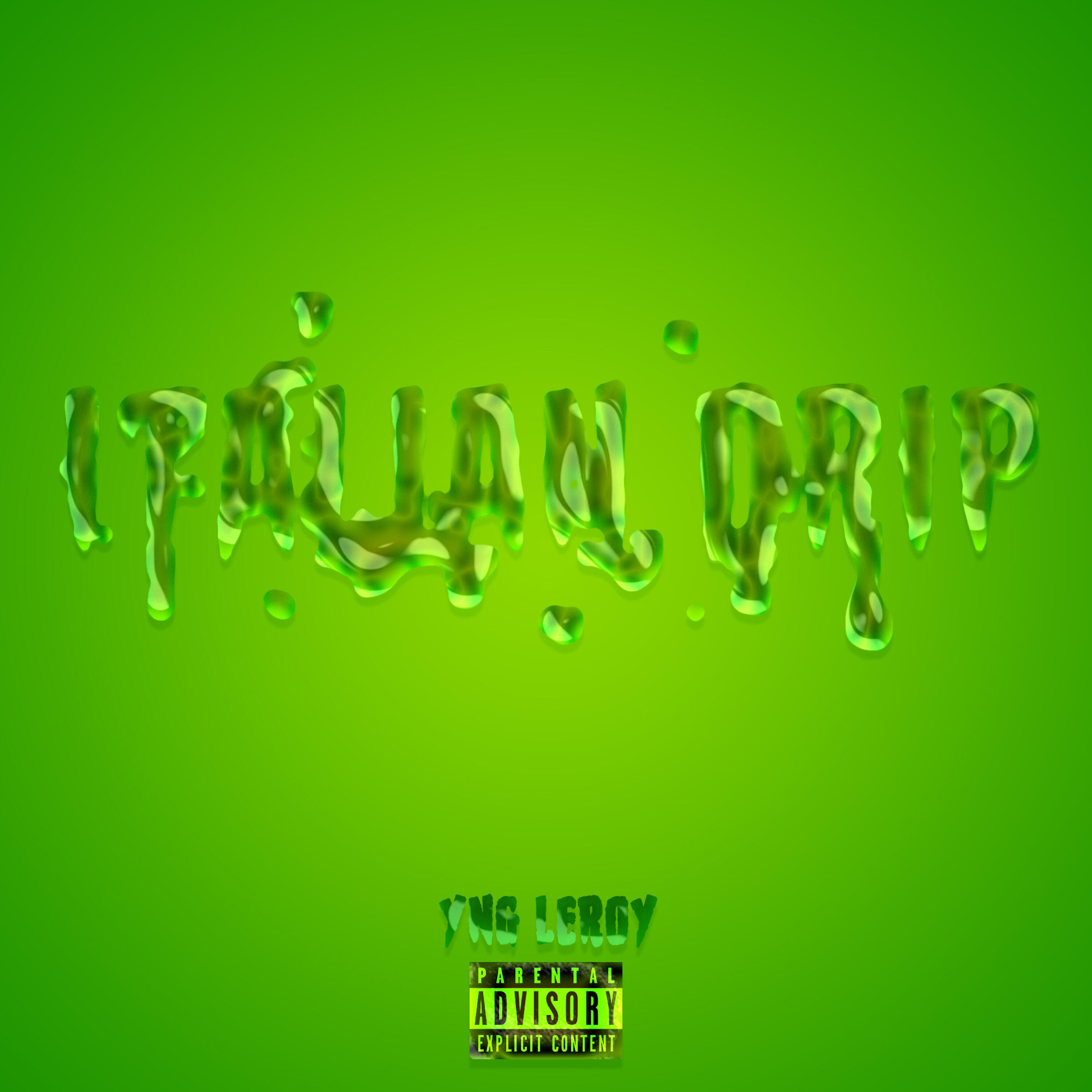 YNG LEROY - Italian Drip