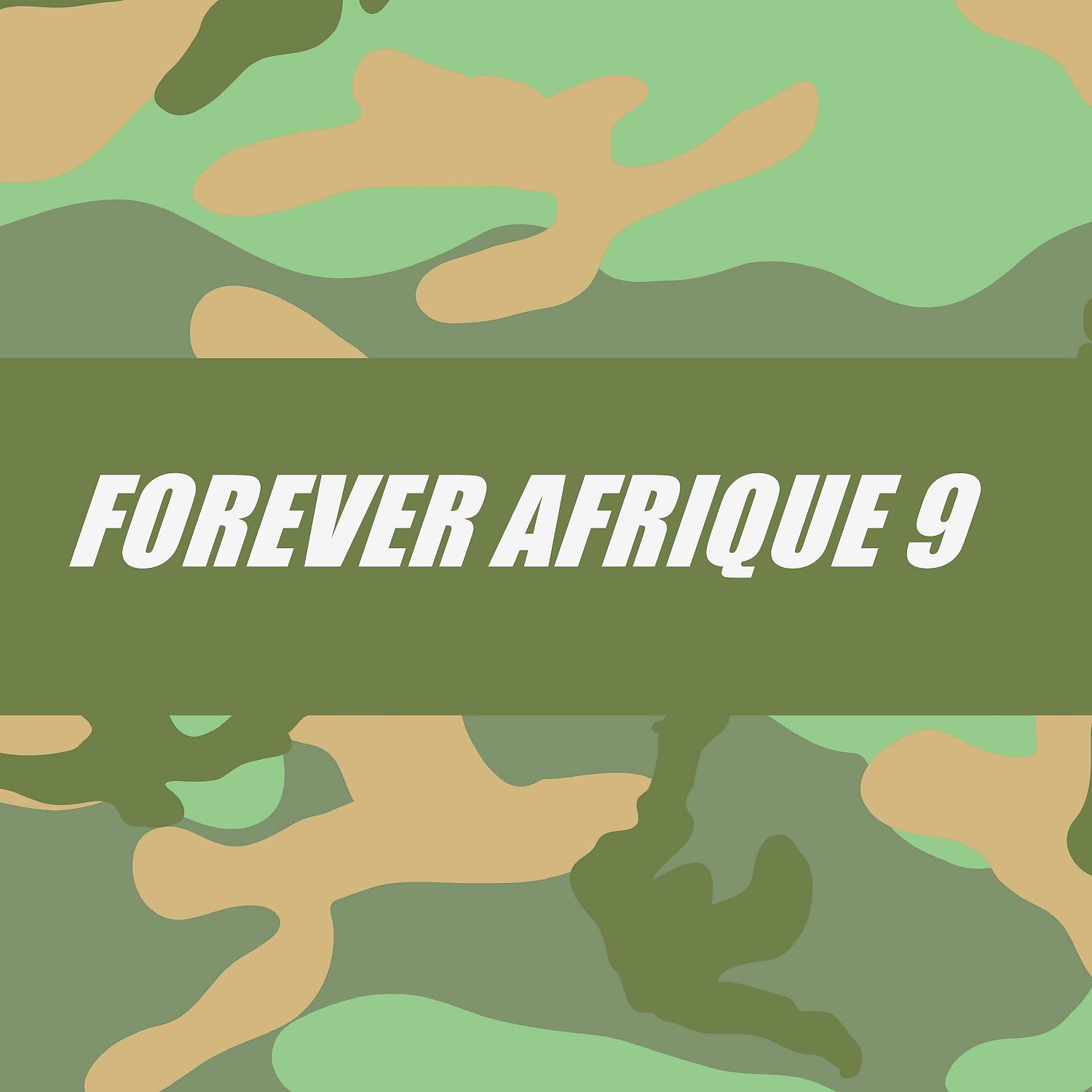Постер альбома FOREVER AFRIQUE 9