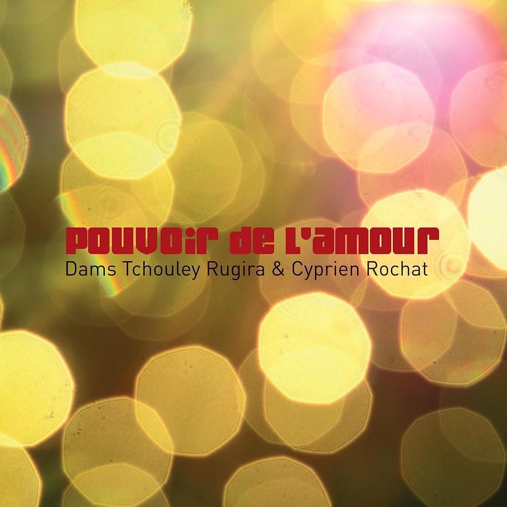 Постер альбома Pouvoir de l'amour