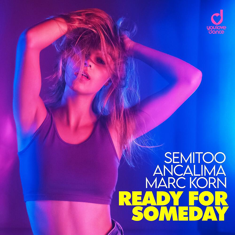 Semitoo - Ready for Someday (Extended Mix)