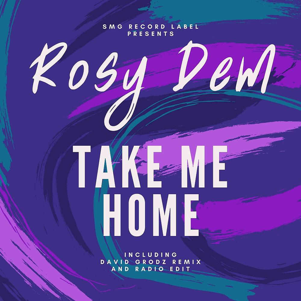 Rosy Dem - Take Me Home (David Grodz Remix)