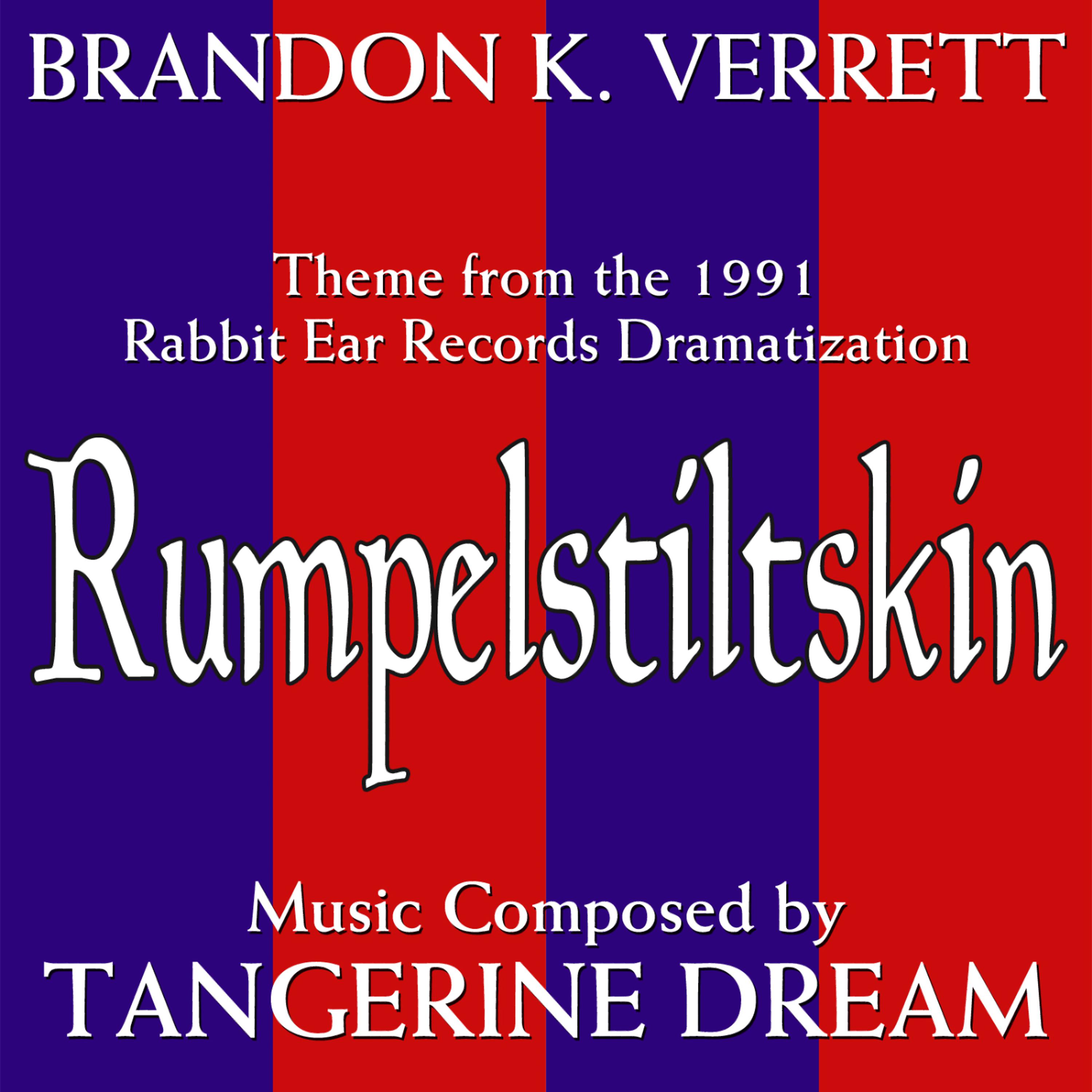 Постер альбома Rumpelstiltskin (Theme From the 1991 Rabbit Ear Records Dramatization)